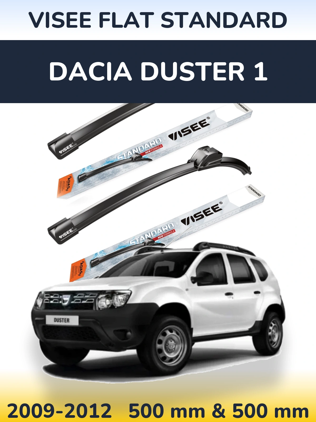 Sada předních stěračů VISEE FLAT STANDARD 500 a 500 mm pro Dacia Duster 1 2009-2012