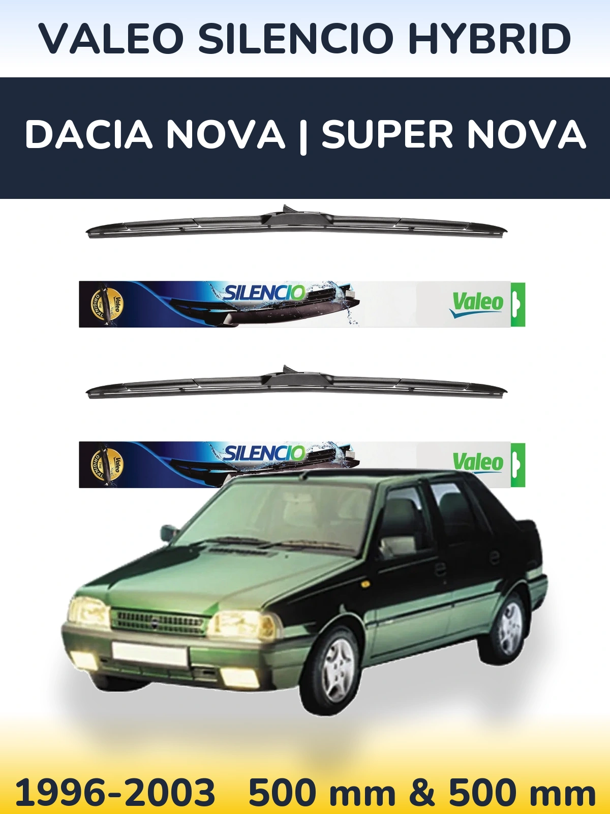 Sada předních stěračů Valeo Silencio Hybrid 500 a 500 mm pro Dacia Nova | Super Nova 1996-2003