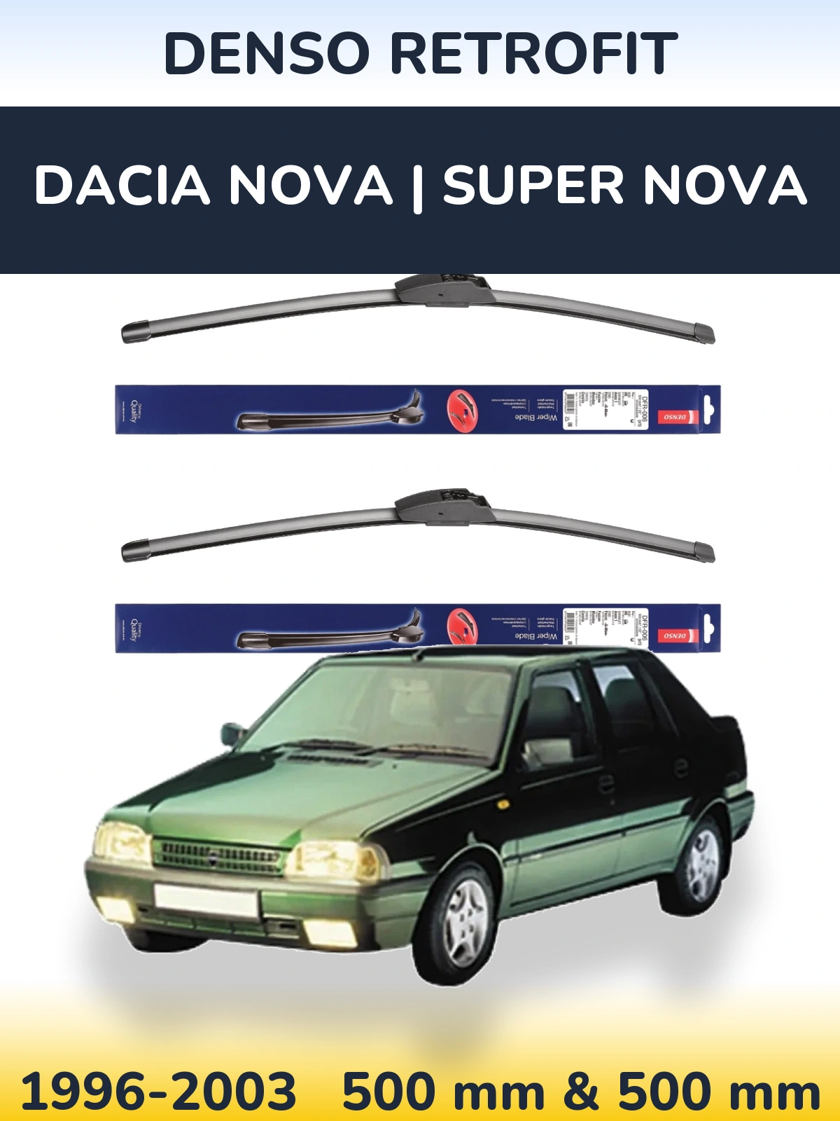 Sada předních stěračů Denso Retrofit 500 a 500 mm pro Dacia Nova | Super Nova 1996-2003