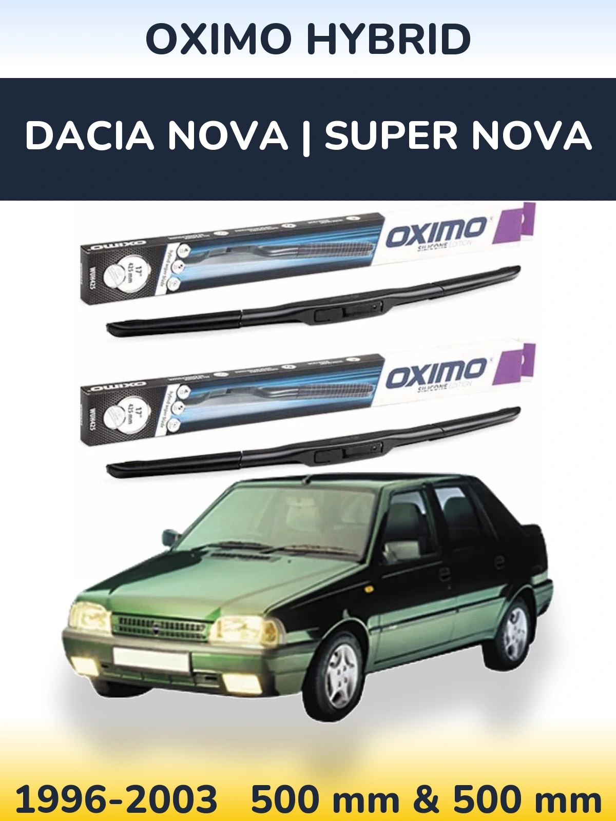 Sada předních stěračů Oximo Hybrid 500 a 500 mm pro Dacia Nova | Super Nova 1996-2003