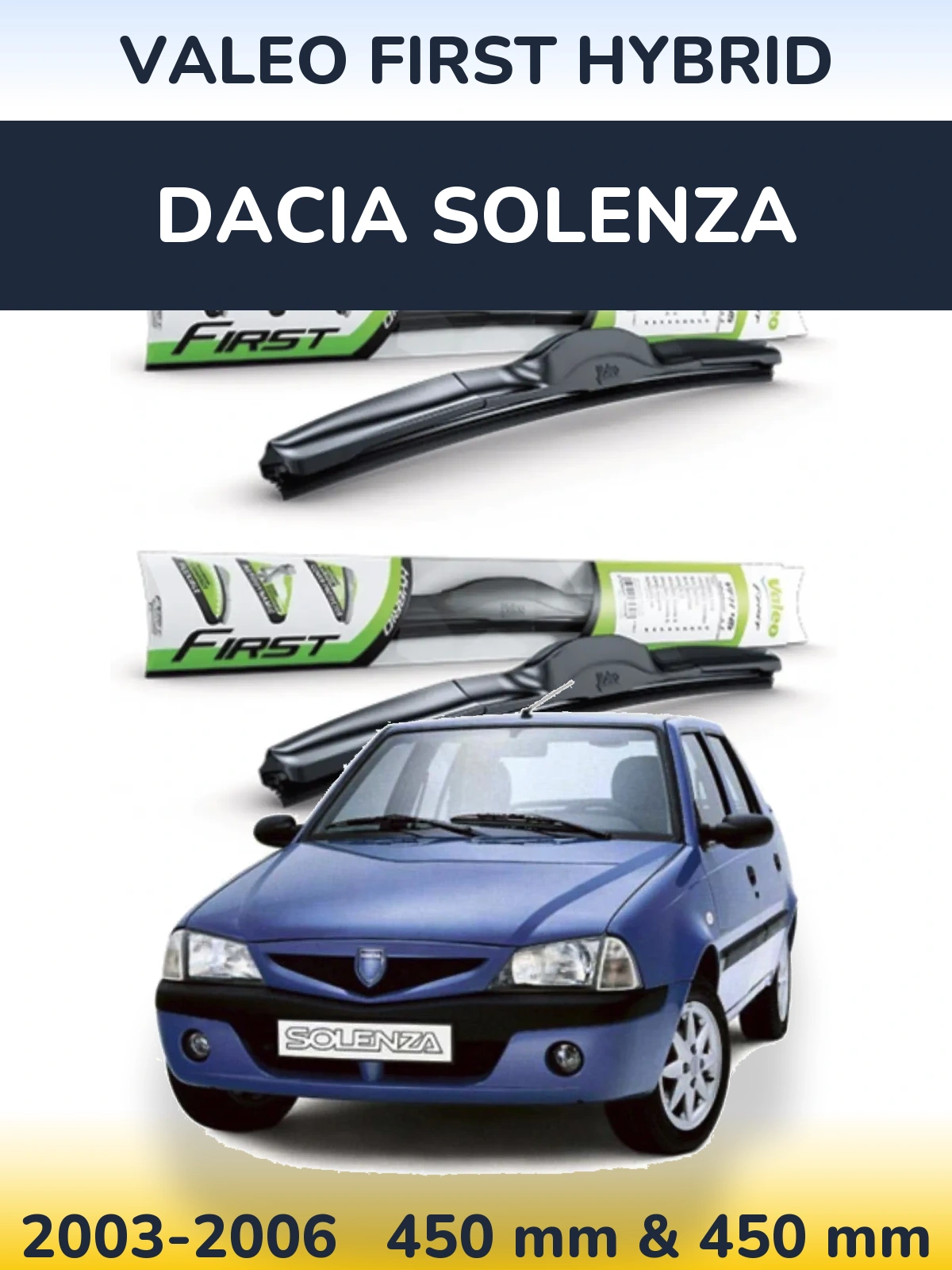 Sada předních stěračů Valeo First Hybrid 450 a 450 mm pro Dacia Solenza 2003-2006