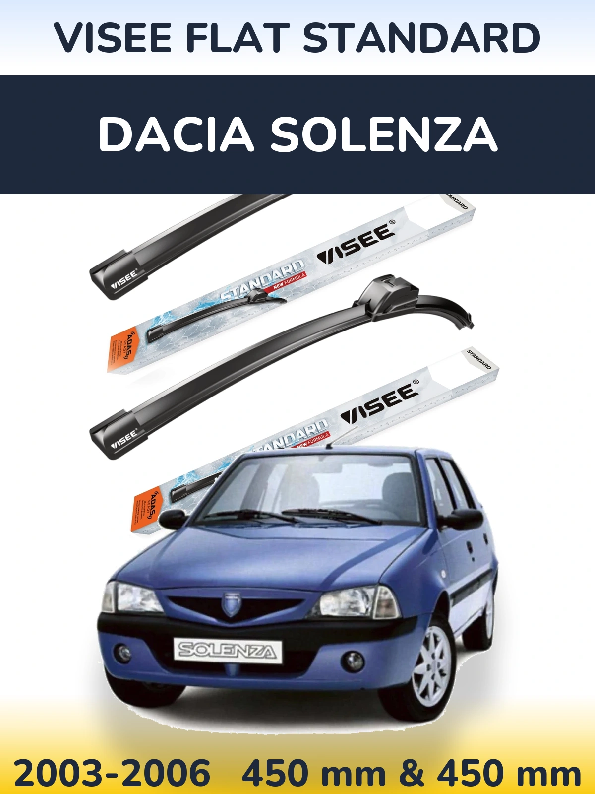 Комплект передніх щіток VISEE FLAT STANDARD 450 & 450 мм для Dacia Solenza 2003-2006