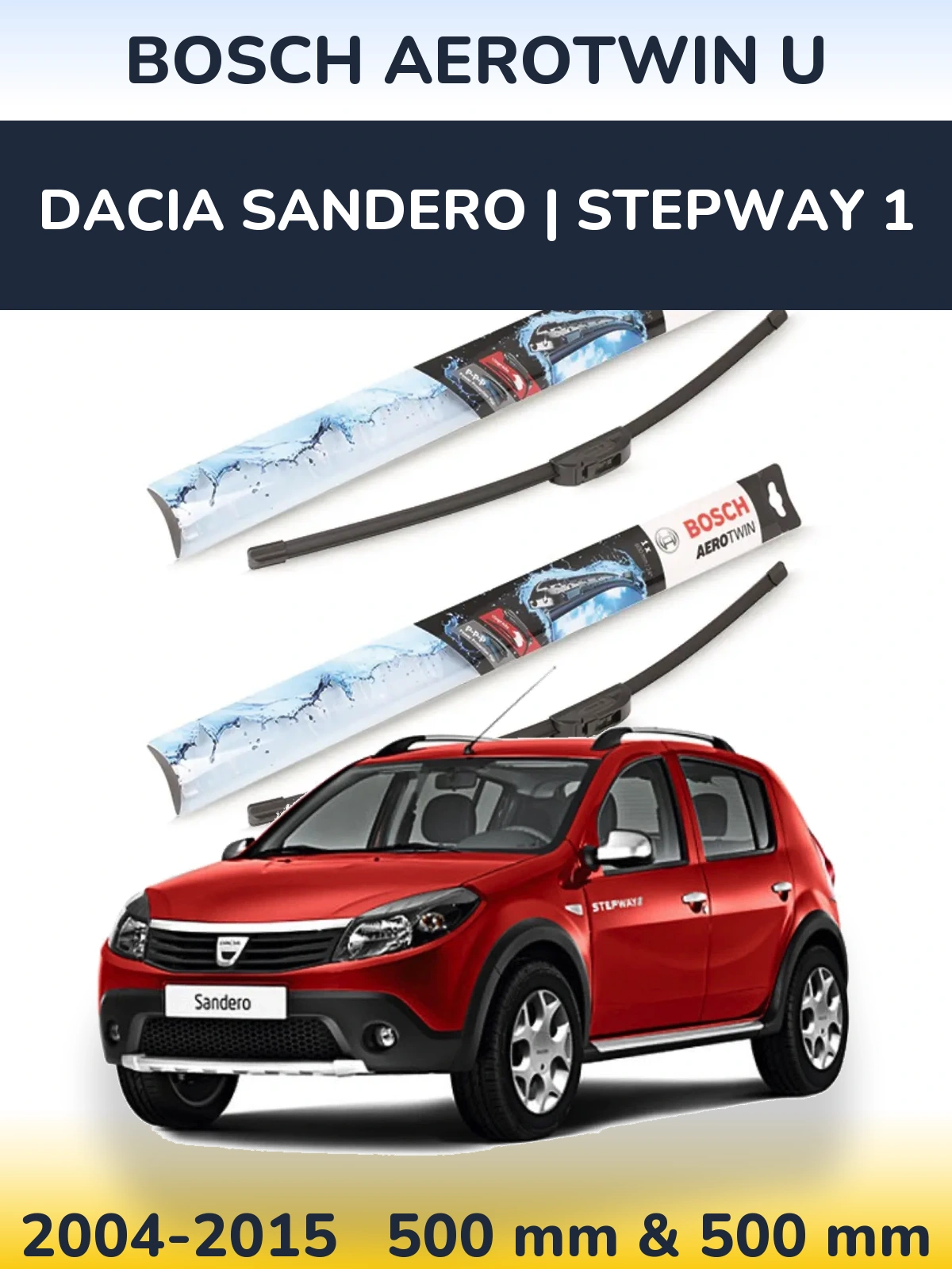 Sada předních stěračů BOSCH AeroTwin U 500 a 500 mm pro Dacia Sandero | Stepway 1 2004-2015