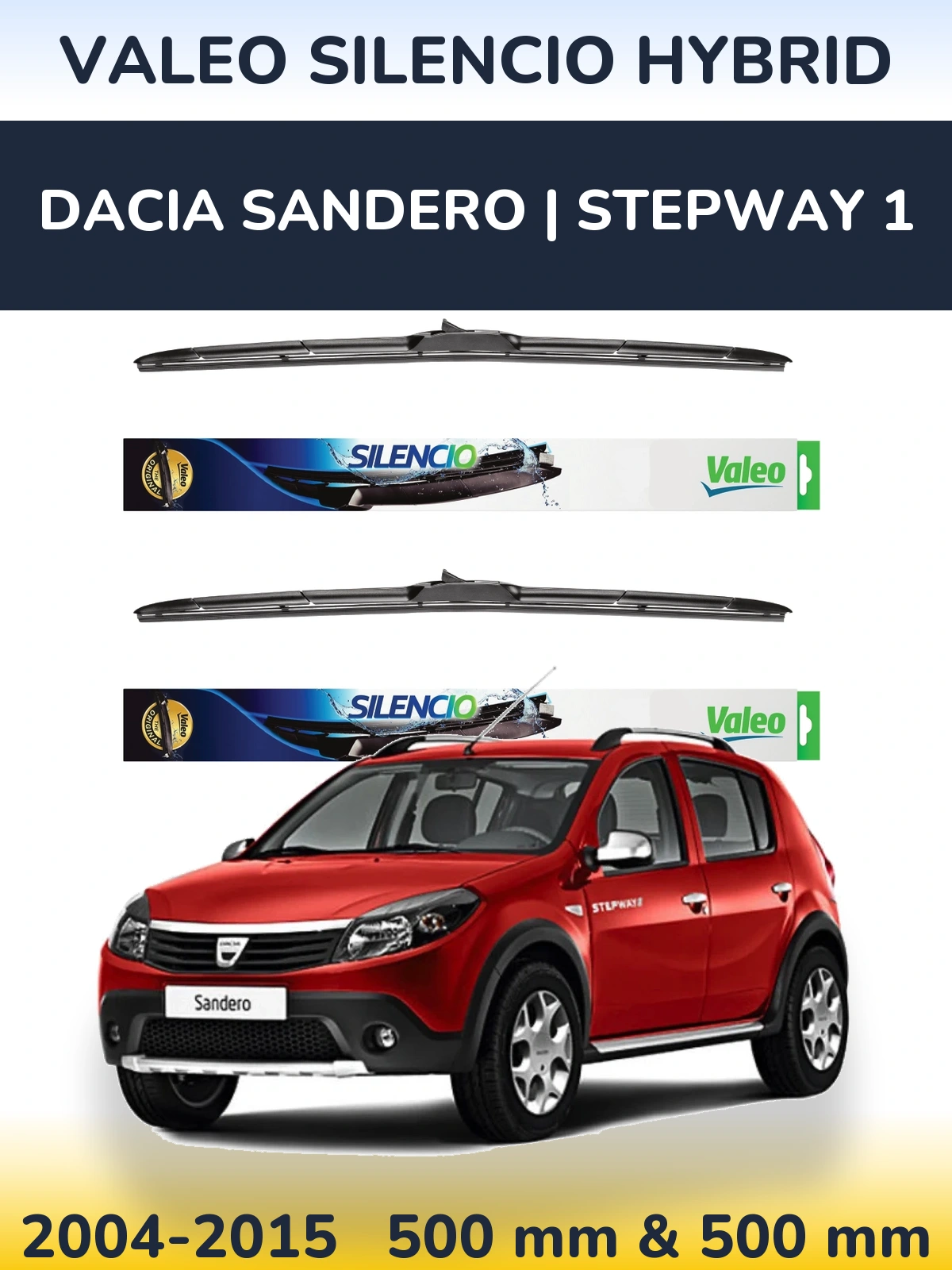 Sada předních stěračů Valeo Silencio Hybrid 500 a 500 mm pro Dacia Sandero | Stepway 1 2004-2015
