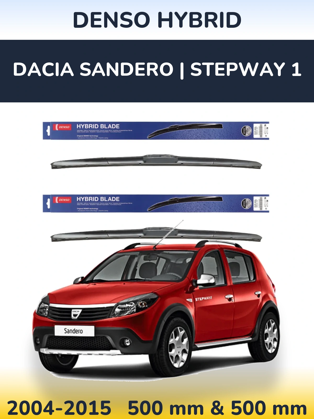 Sada předních stěračů Denso Hybrid 500 a 500 mm pro Dacia Sandero | Stepway 1 2004-2015