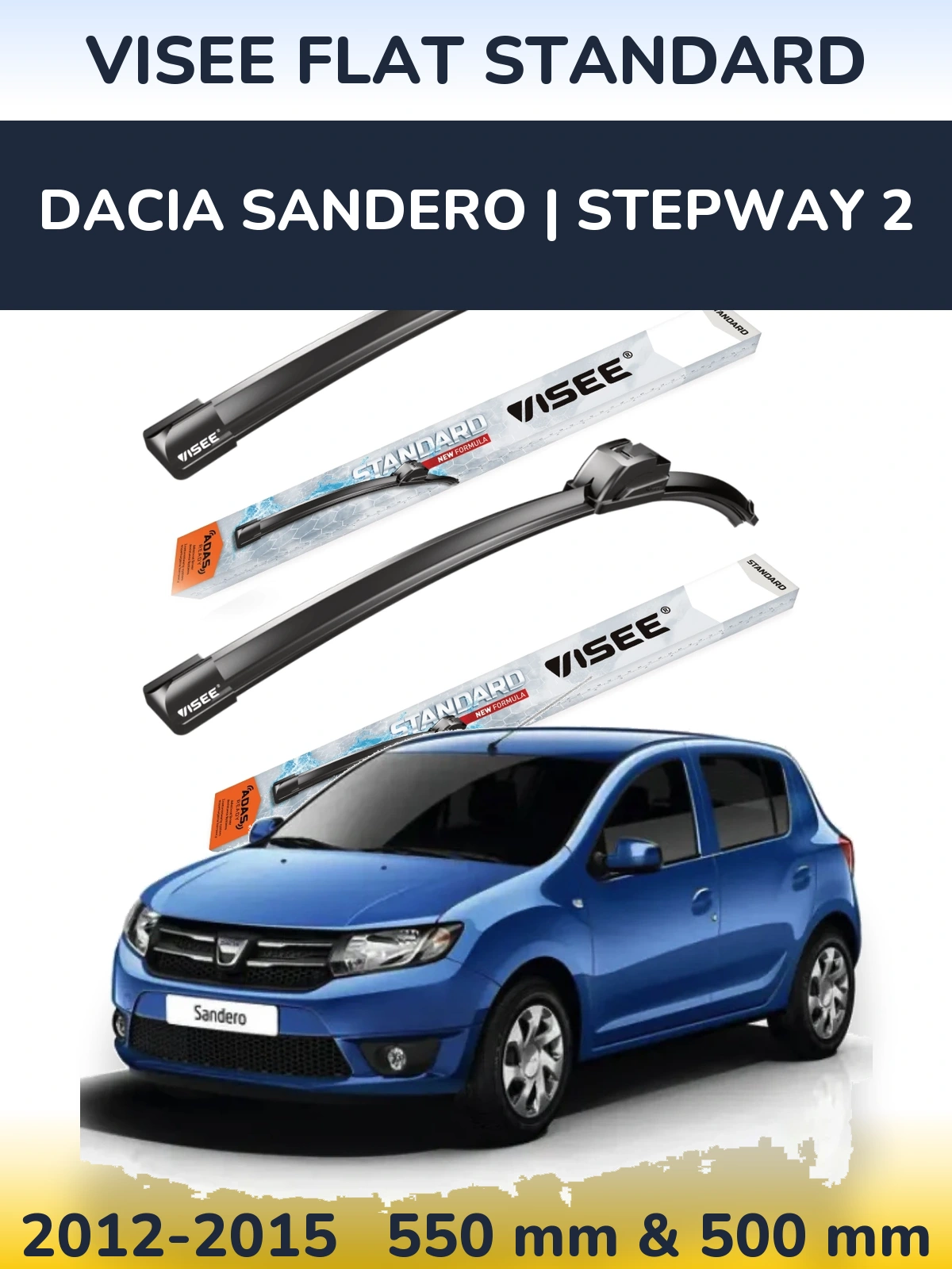 Комплект передніх щіток VISEE FLAT STANDARD 550 & 500 мм для Dacia Sandero | Stepway 2 2012-2015