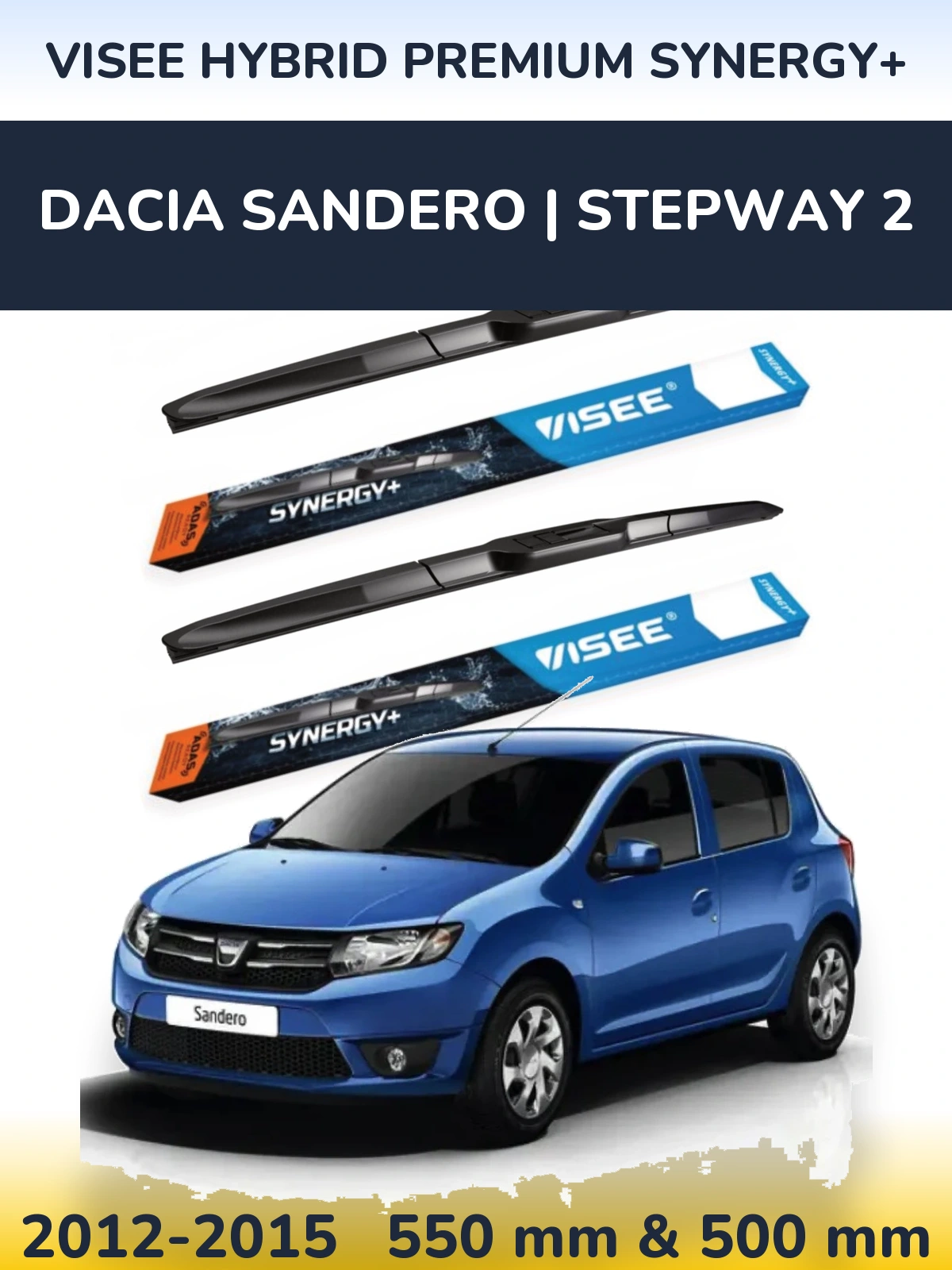 Sada předních stěračů VISEE HYBRID PREMIUM SYNERGY+ 550 a 500 mm pro Dacia Sandero | Stepway 2 2012-2015