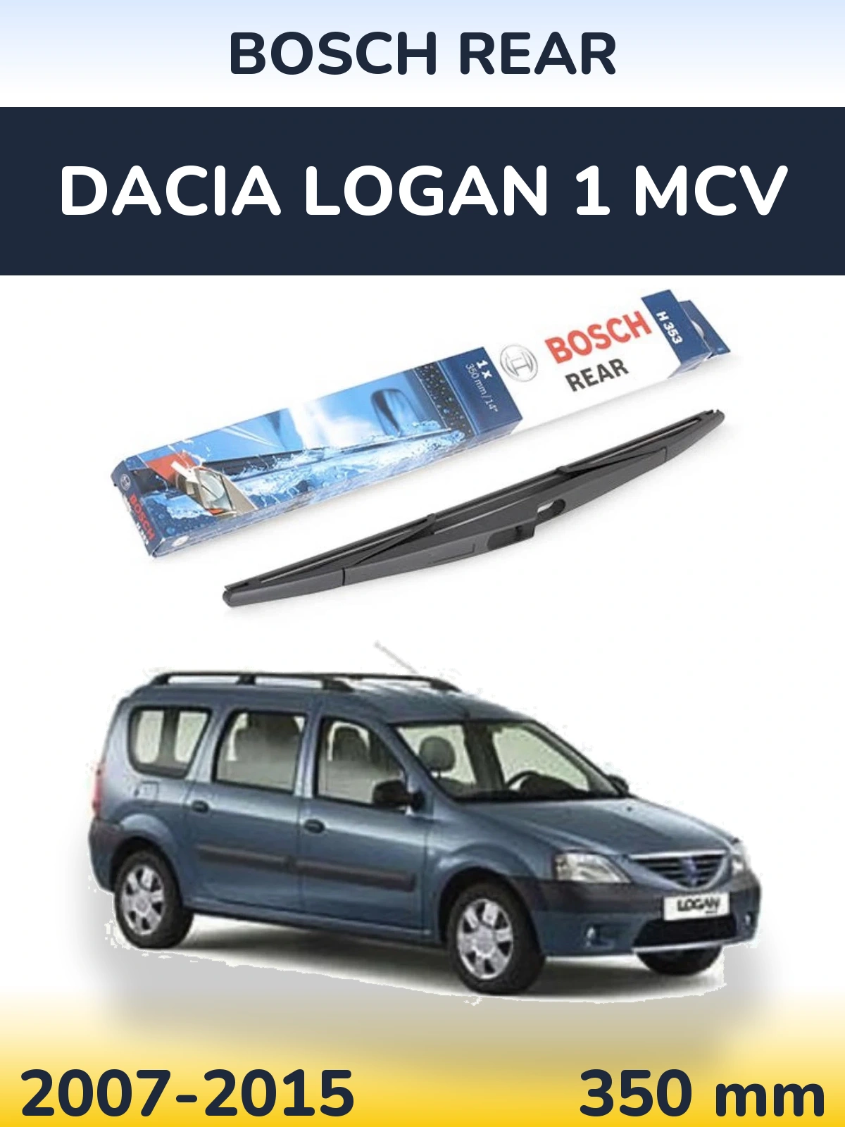 Zadní stěrač BOSCH Rear 350 mm pro Dacia Logan 1 MCV 2007-2015