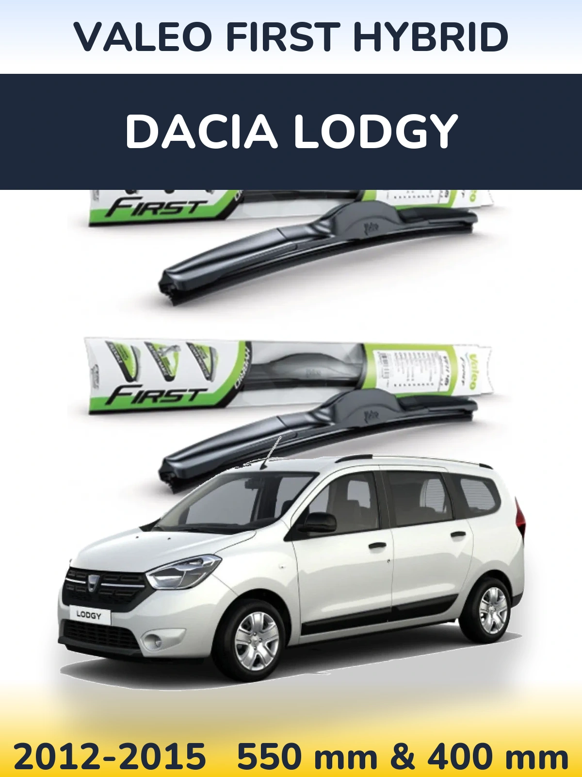Sada předních stěračů Valeo First Hybrid 550 a 400 mm pro Dacia Lodgy 2012-2015