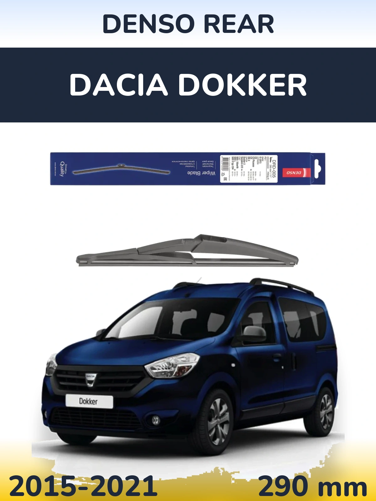 Zadní stěrač Denso Rear 290 mm pro Dacia Dokker 2015-2021