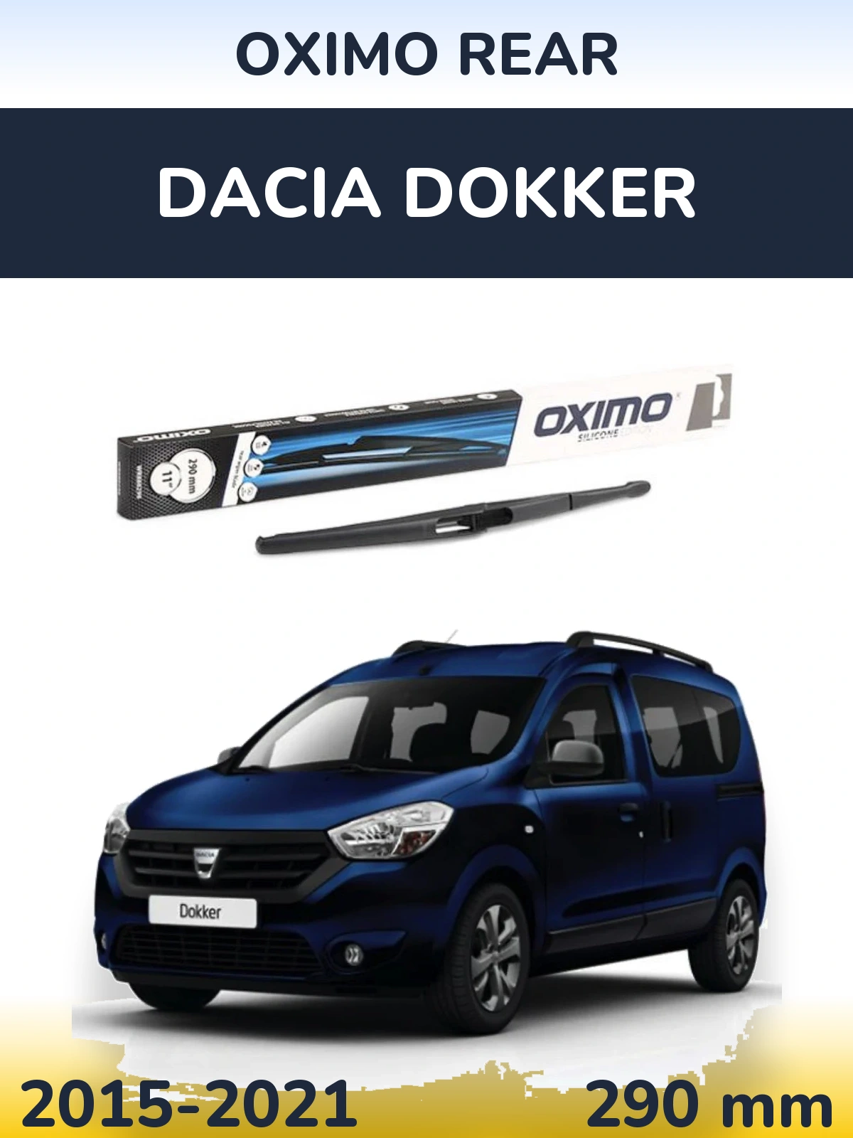 Zadní stěrač Oximo Rear 290 mm pro Dacia Dokker 2015-2021