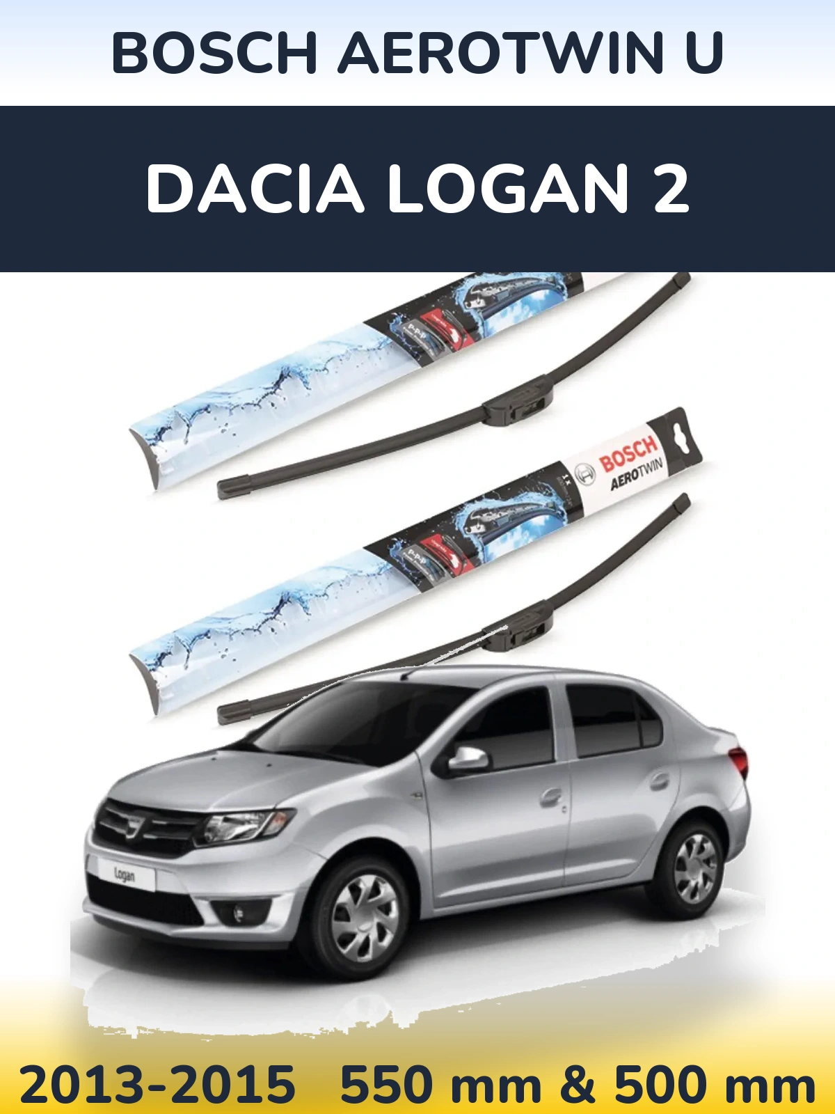Sada předních stěračů BOSCH AeroTwin U 550 a 500 mm pro Dacia Logan 2 2013-2015