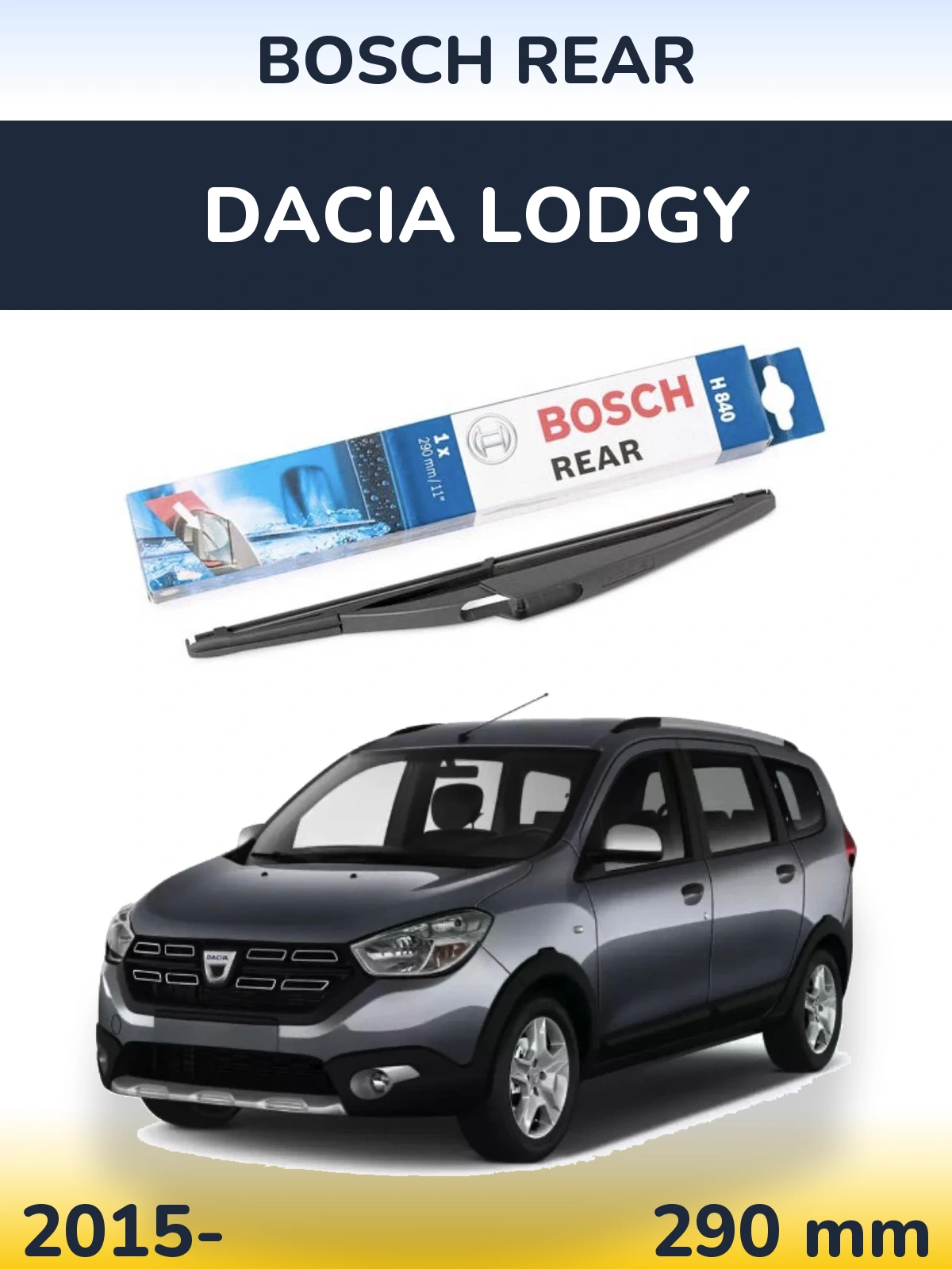 Задня щітка BOSCH Rear 290 мм для Dacia Lodgy 2015-2026