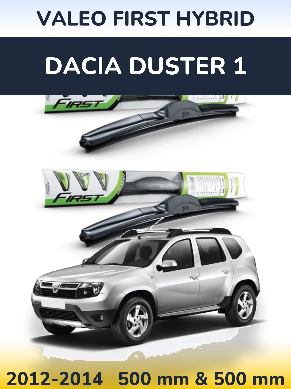 Sada předních stěračů Valeo First Hybrid 500 a 500 mm pro Dacia Duster 1 2012-2014