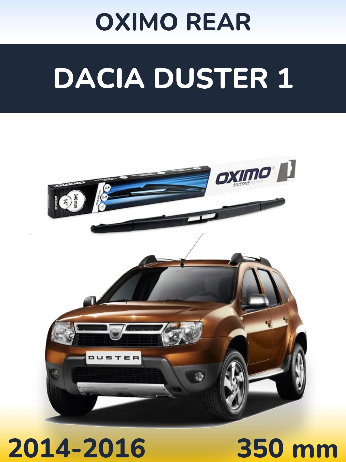 Zadní stěrač Oximo Rear 350 mm pro Dacia Duster 1 2014-2016