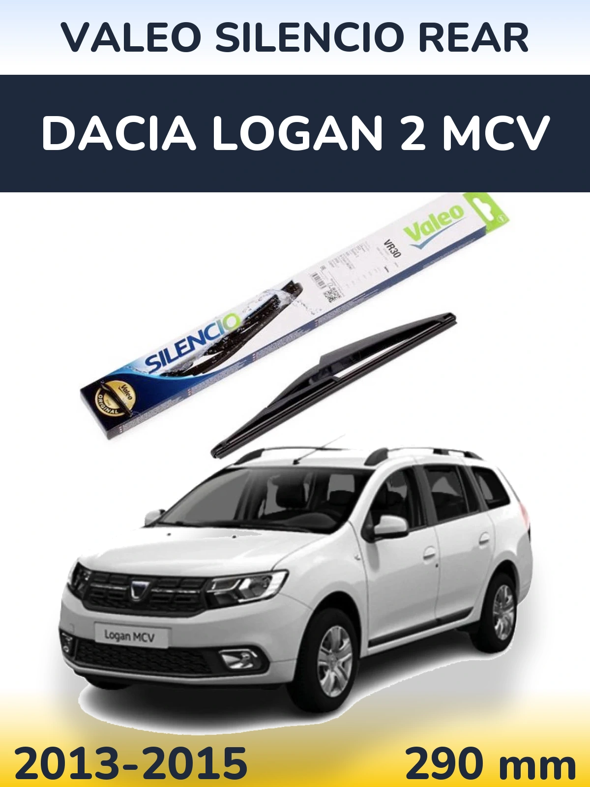 Zadní stěrač Valeo Silencio Rear 290 mm pro Dacia Logan 2 MCV 2013-2015