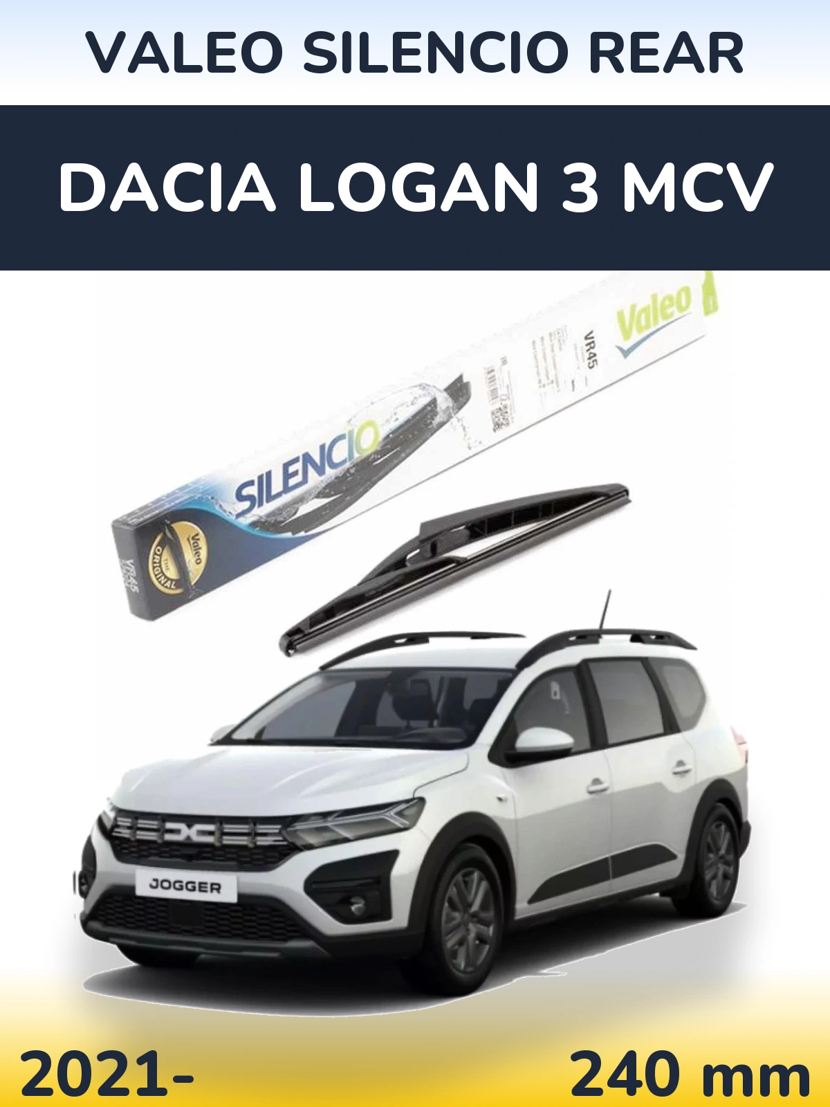 Zadní stěrač Valeo Silencio Rear 240 mm pro Dacia Logan 3 MCV 2021-2026