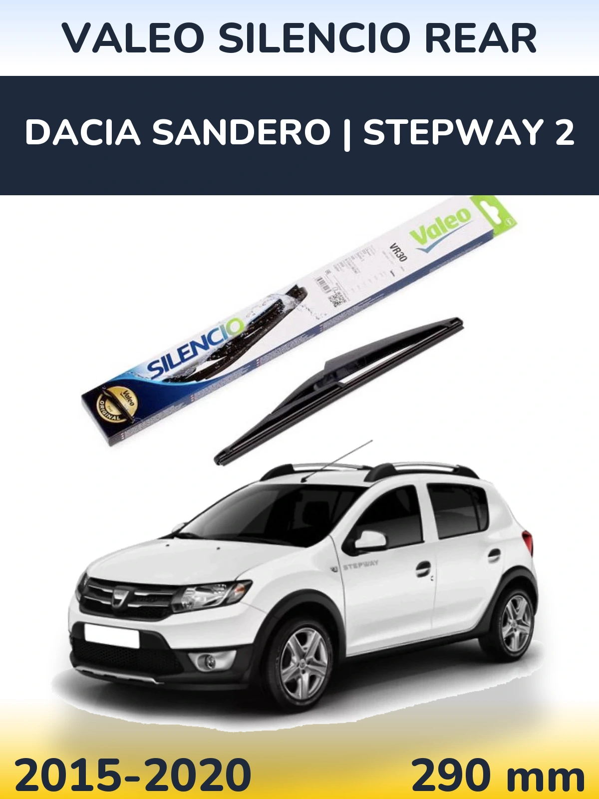 Zadní stěrač Valeo Silencio Rear 290 mm pro Dacia Sandero | Stepway 2 2015-2020