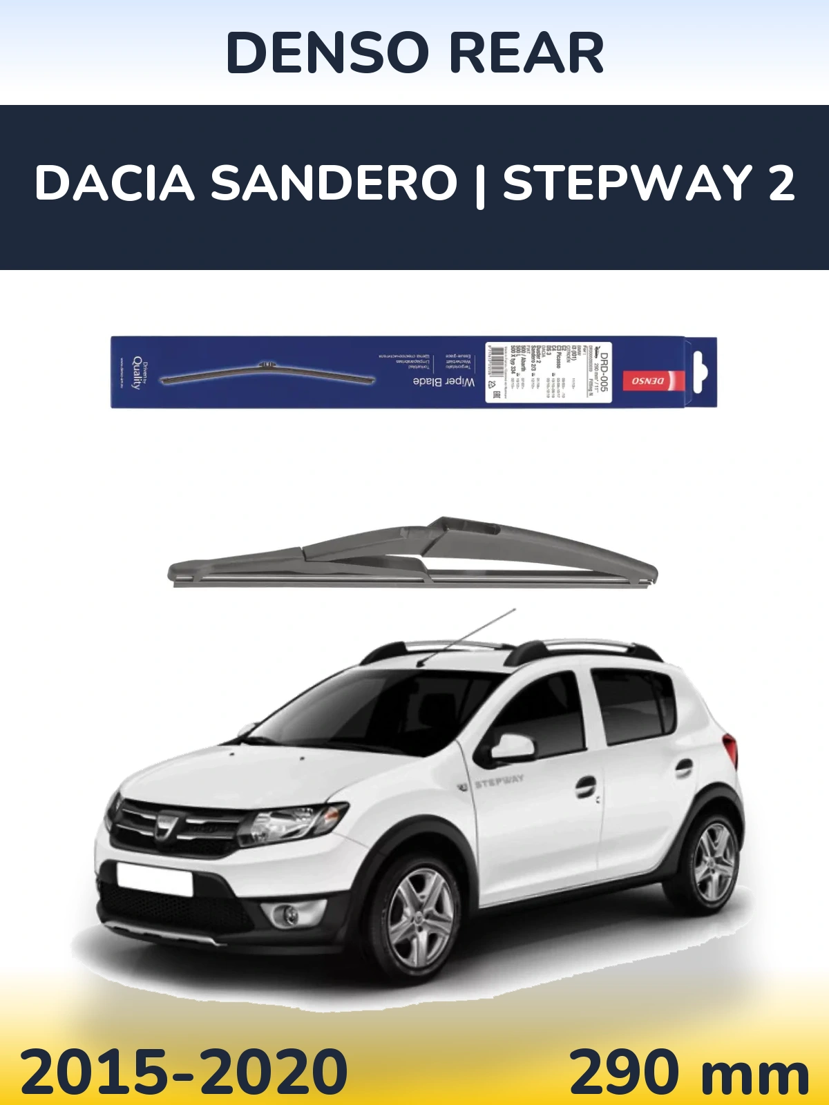 Zadní stěrač Denso Rear 290 mm pro Dacia Sandero | Stepway 2 2015-2020