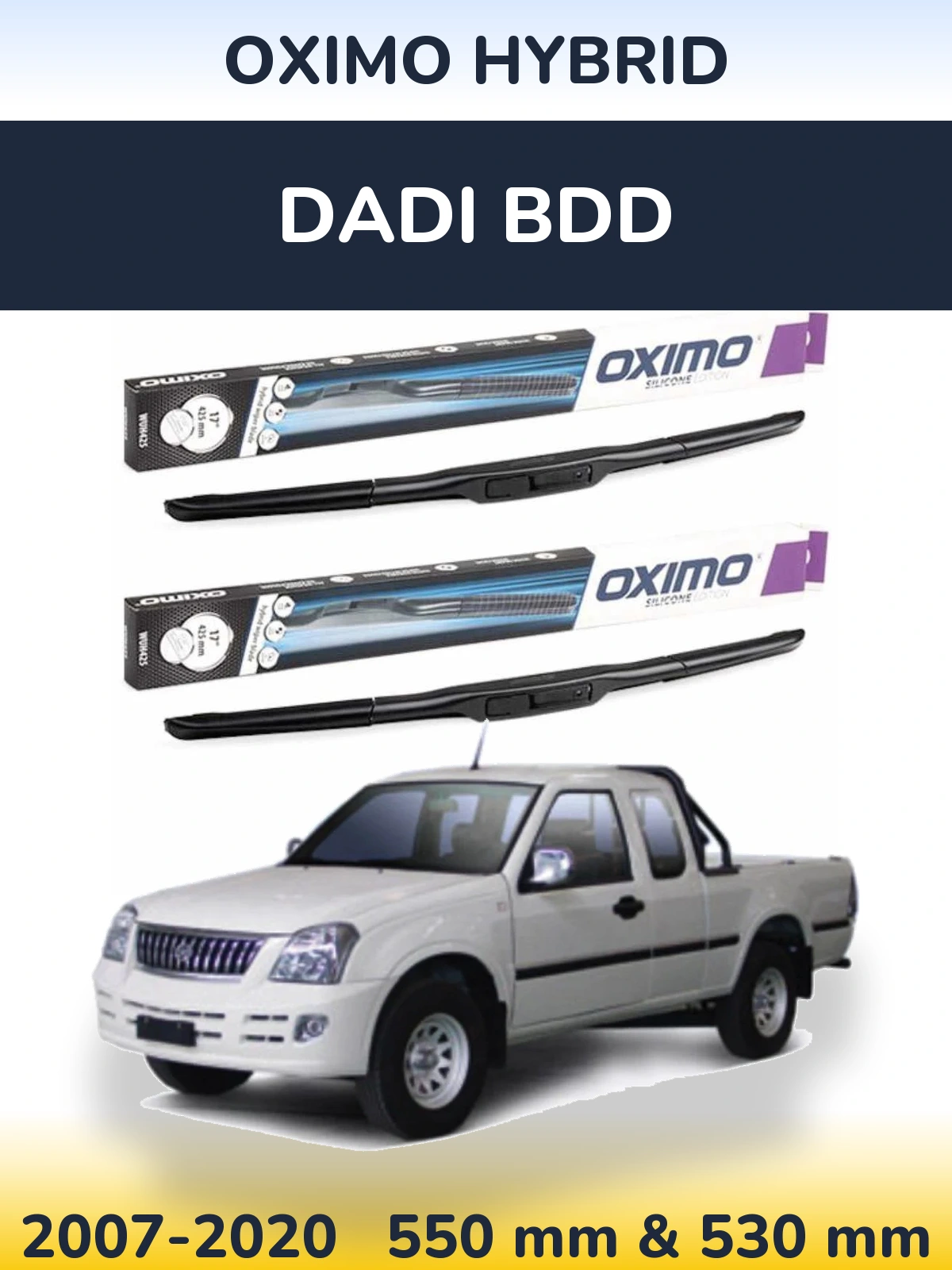 Sada předních stěračů Oximo Hybrid 550 a 530 mm pro Dadi BDD 2007-2020