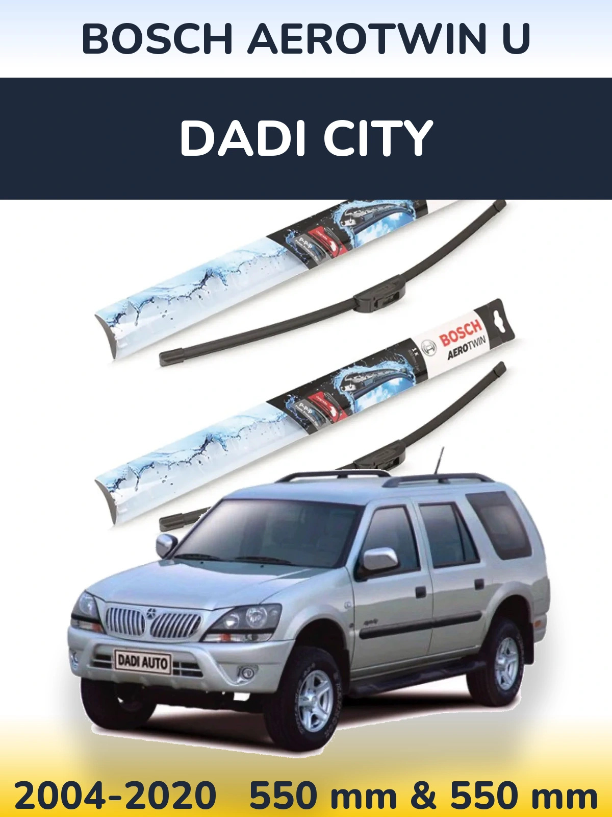 Sada předních stěračů BOSCH AeroTwin U 550 a 550 mm pro Dadi City 2004-2020