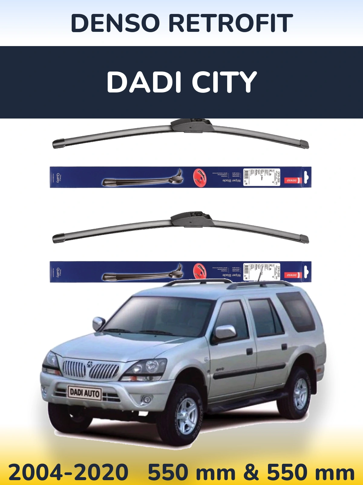 Sada předních stěračů Denso Retrofit 550 a 550 mm pro Dadi City 2004-2020