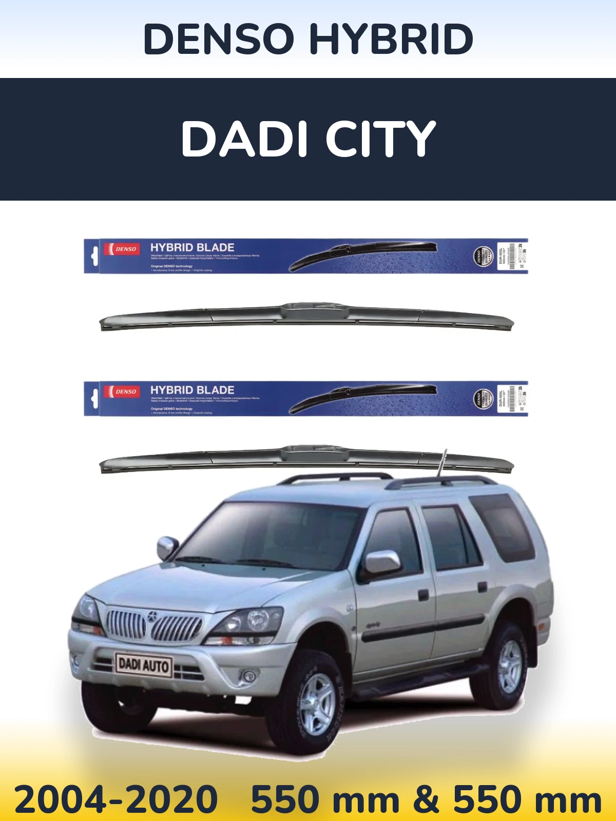 Sada předních stěračů Denso Hybrid 550 a 550 mm pro Dadi City 2004-2020