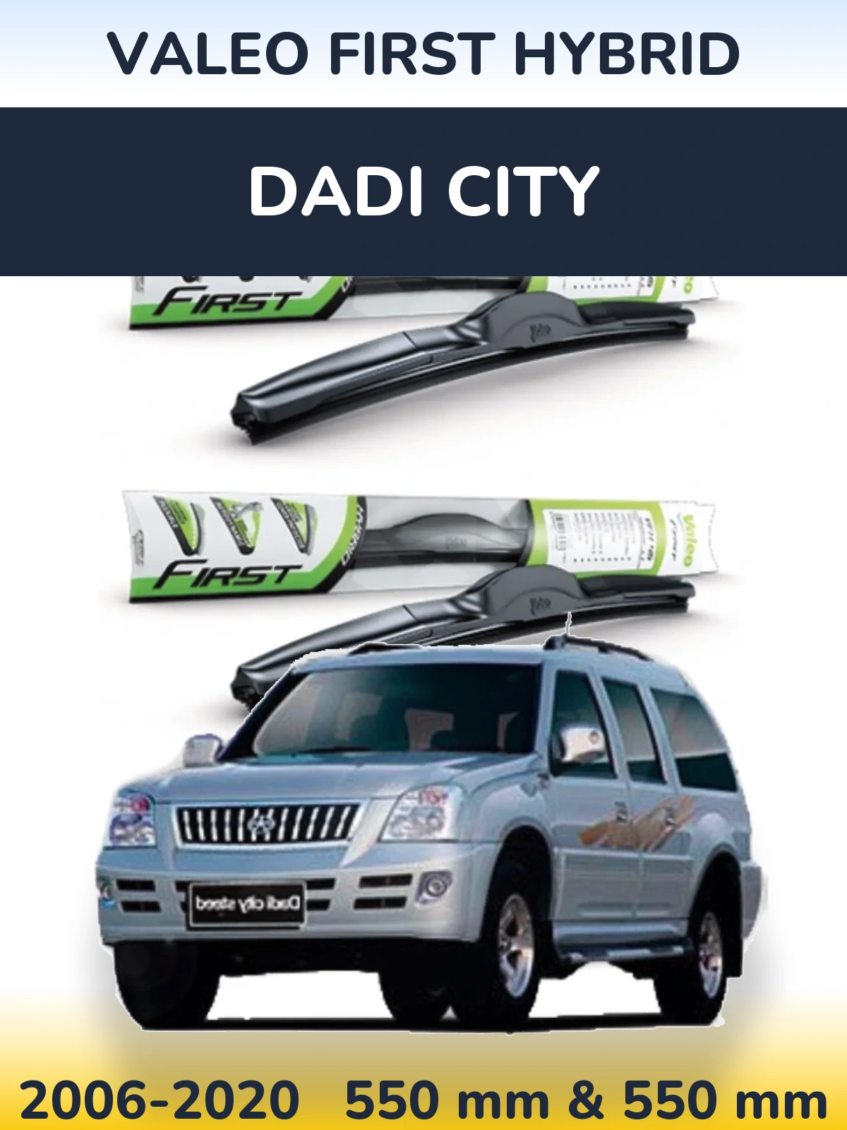 Sada předních stěračů Valeo First Hybrid 550 a 550 mm pro Dadi City 2006-2020