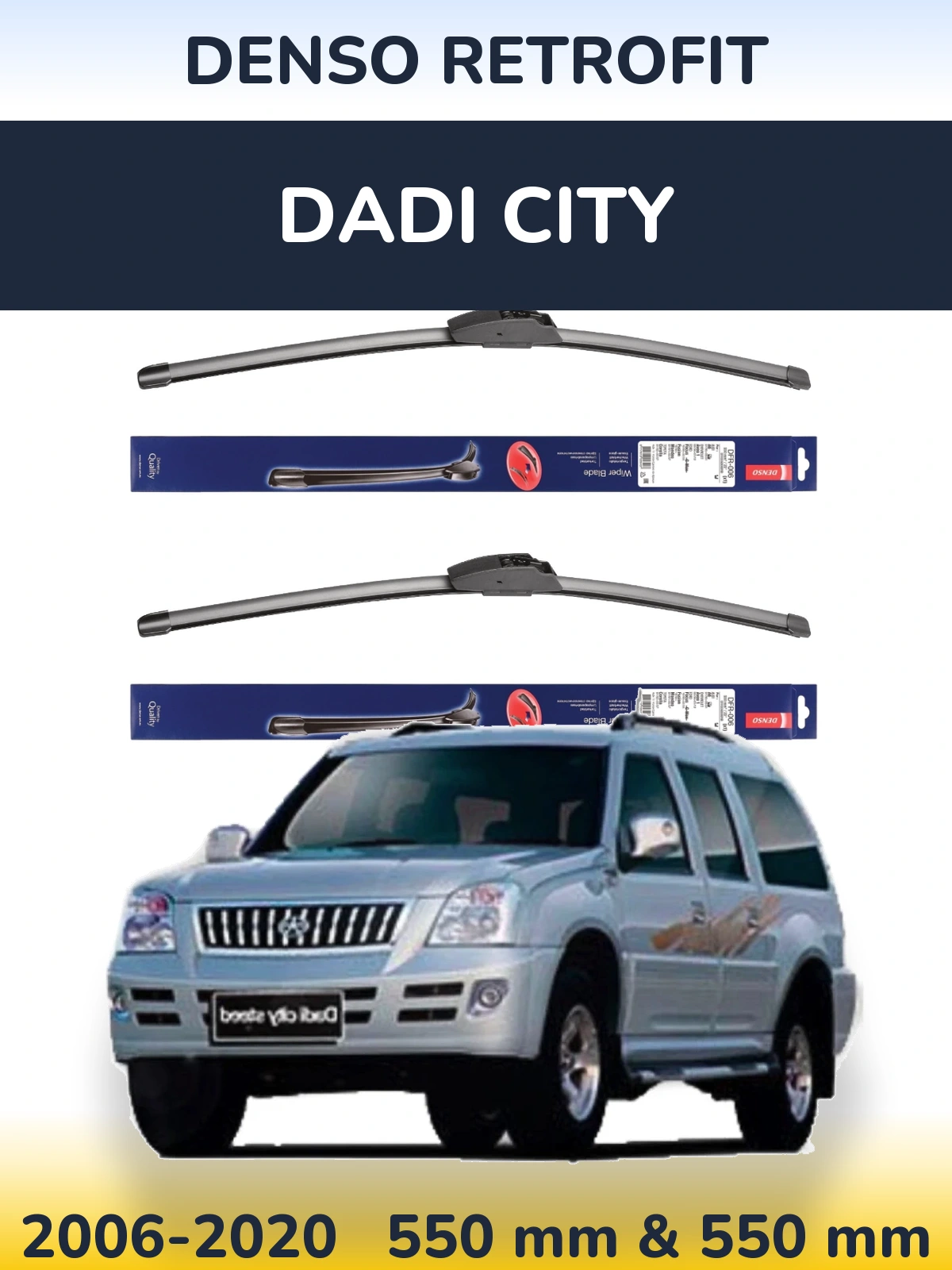 Sada předních stěračů Denso Retrofit 550 a 550 mm pro Dadi City 2006-2020