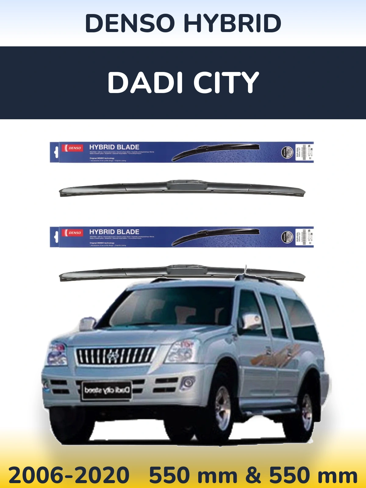 Sada předních stěračů Denso Hybrid 550 a 550 mm pro Dadi City 2006-2020
