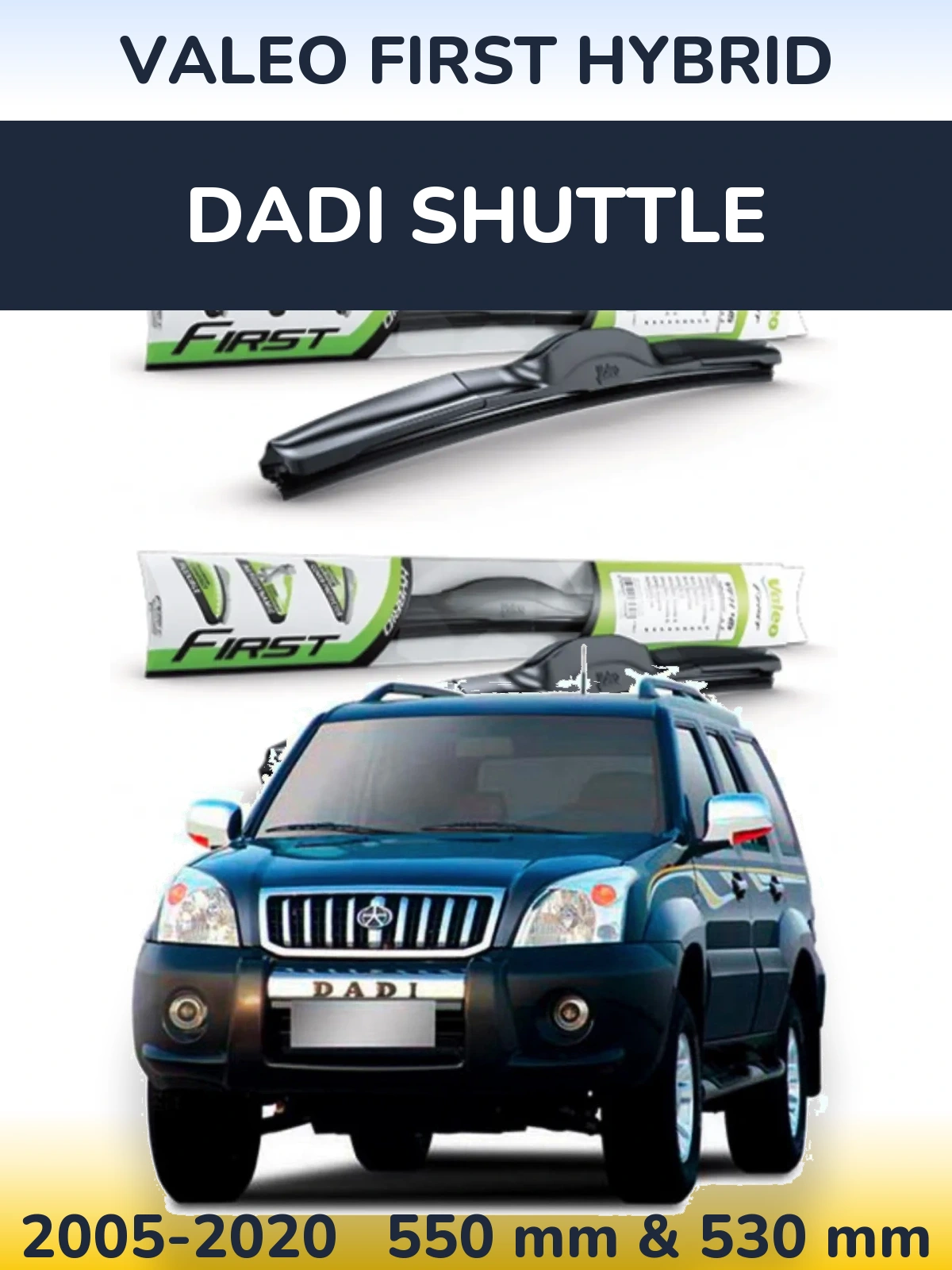 Sada předních stěračů Valeo First Hybrid 550 a 530 mm pro Dadi Shuttle 2005-2020