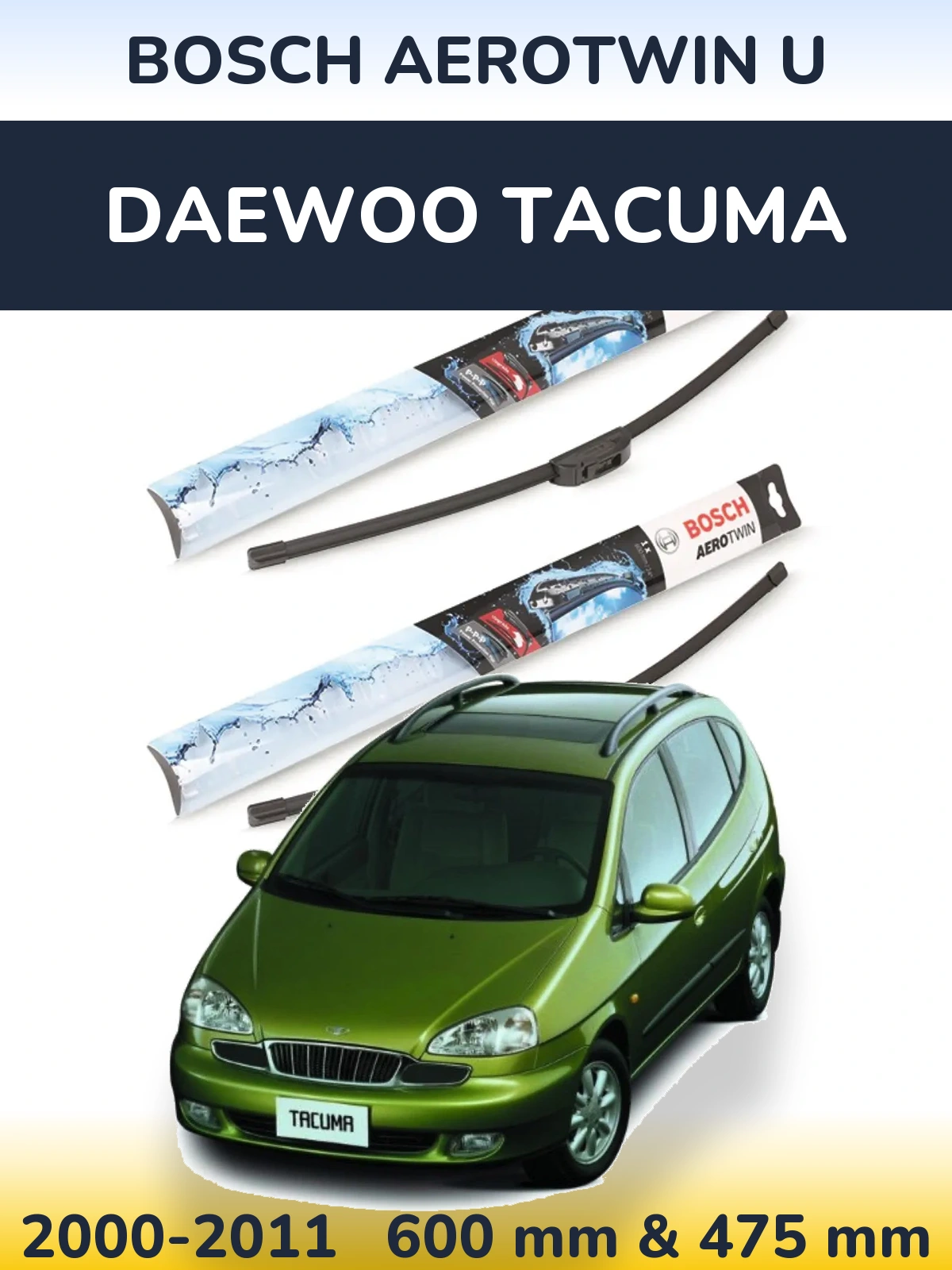 Sada předních stěračů BOSCH AeroTwin U 600 a 475 mm pro Daewoo Tacuma 2000-2011