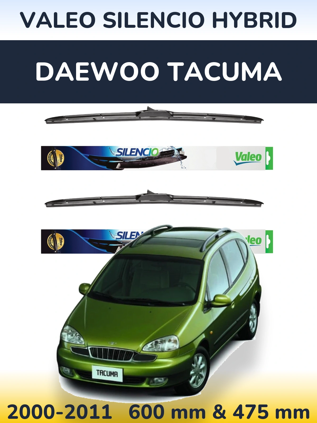 Комплект передніх щіток Valeo Silencio Hybrid 600 & 475 мм для Daewoo Tacuma 2000-2011