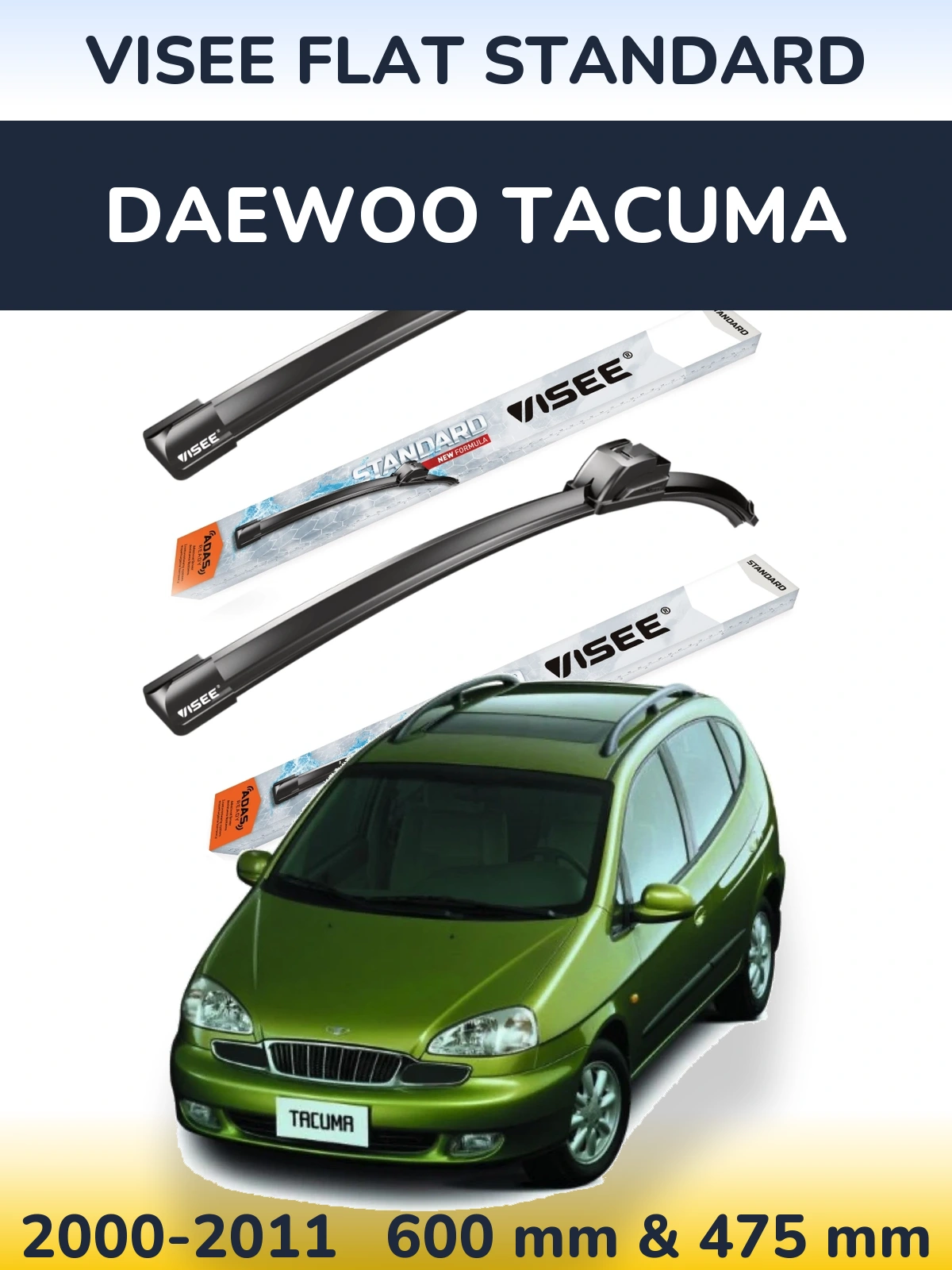 Комплект передніх щіток VISEE FLAT STANDARD 600 & 475 мм для Daewoo Tacuma 2000-2011