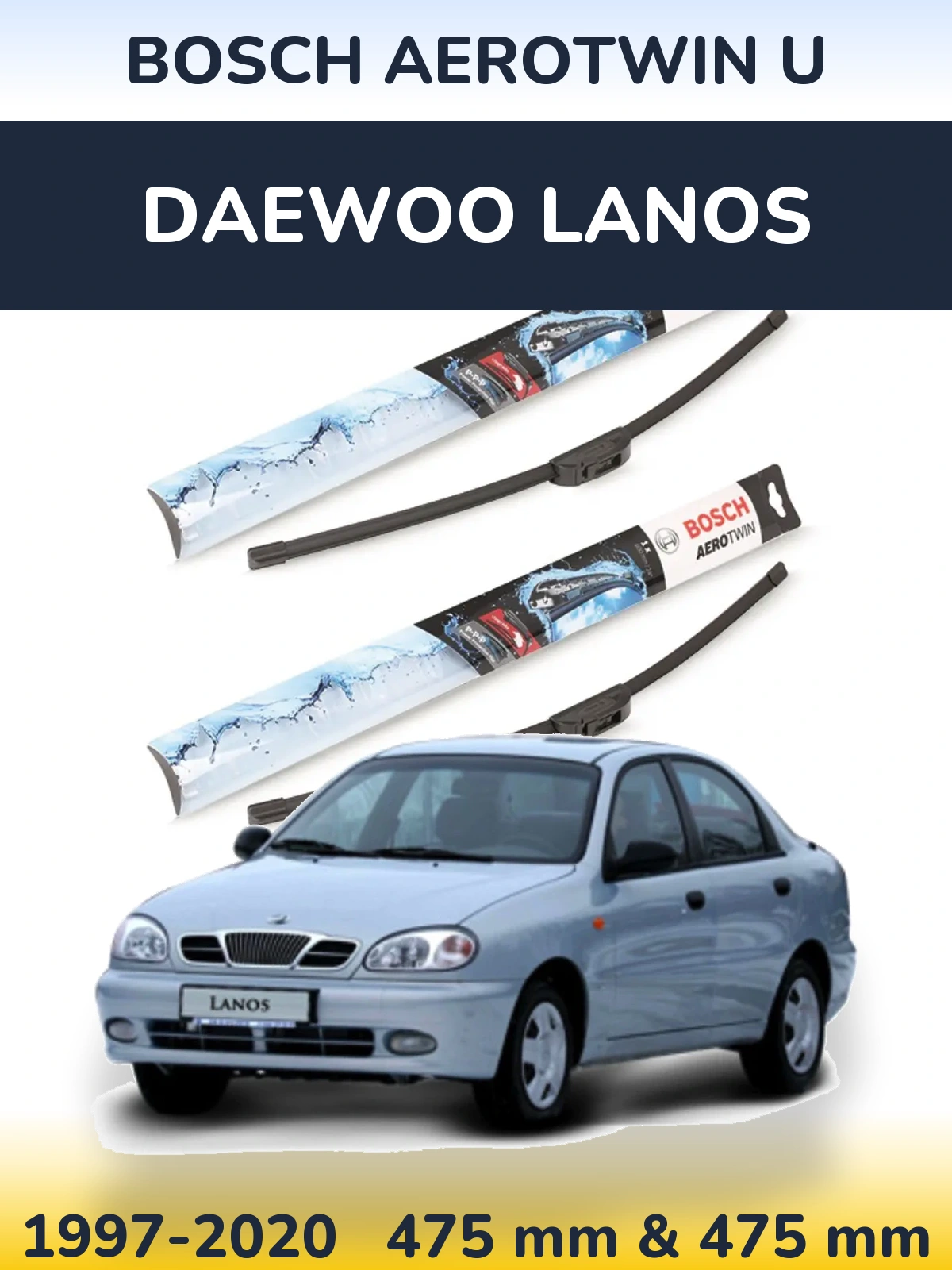 Sada předních stěračů BOSCH AeroTwin U 475 a 475 mm pro Daewoo Lanos 1997-2020