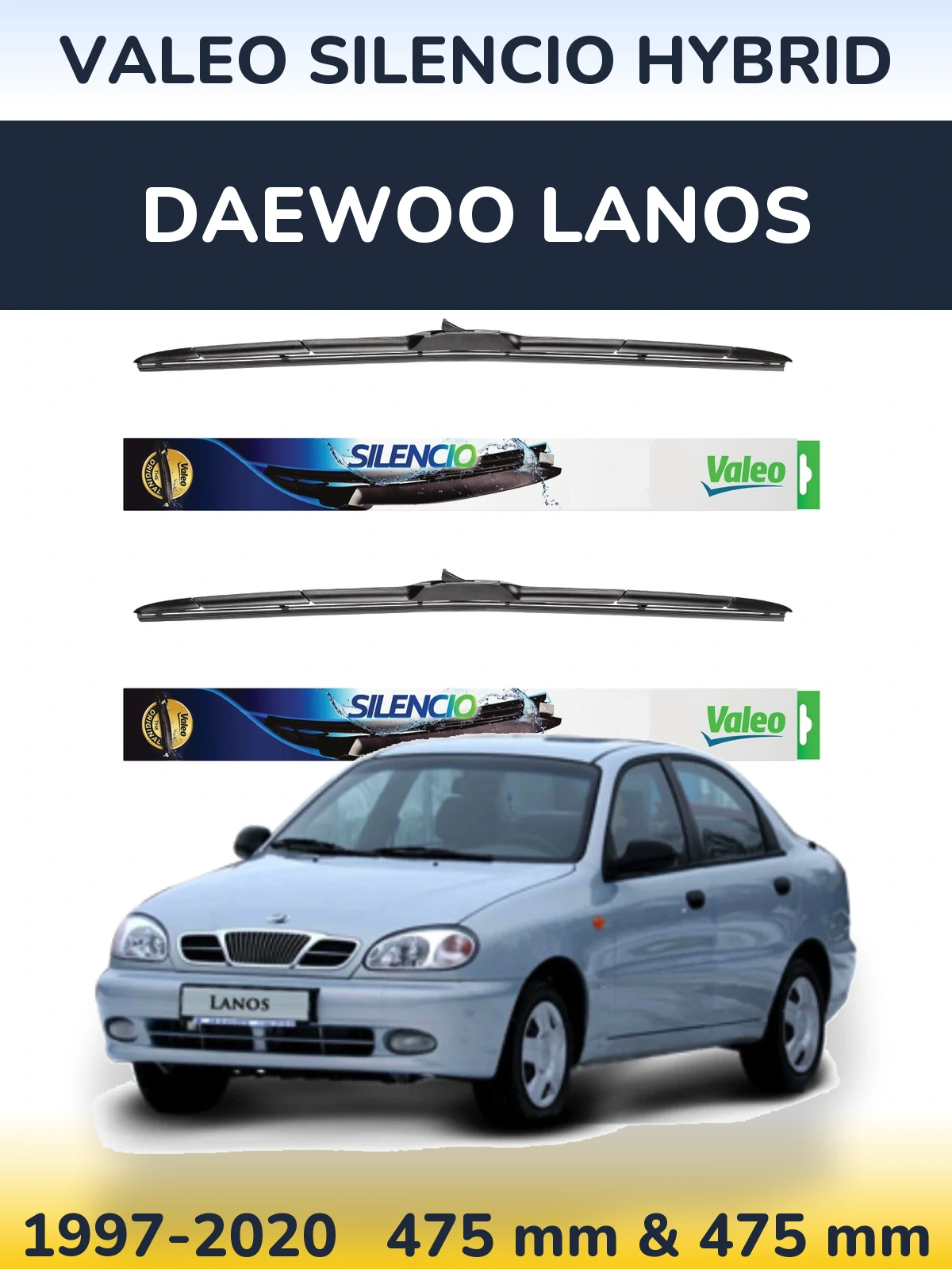 Sada předních stěračů Valeo Silencio Hybrid 475 a 475 mm pro Daewoo Lanos 1997-2020
