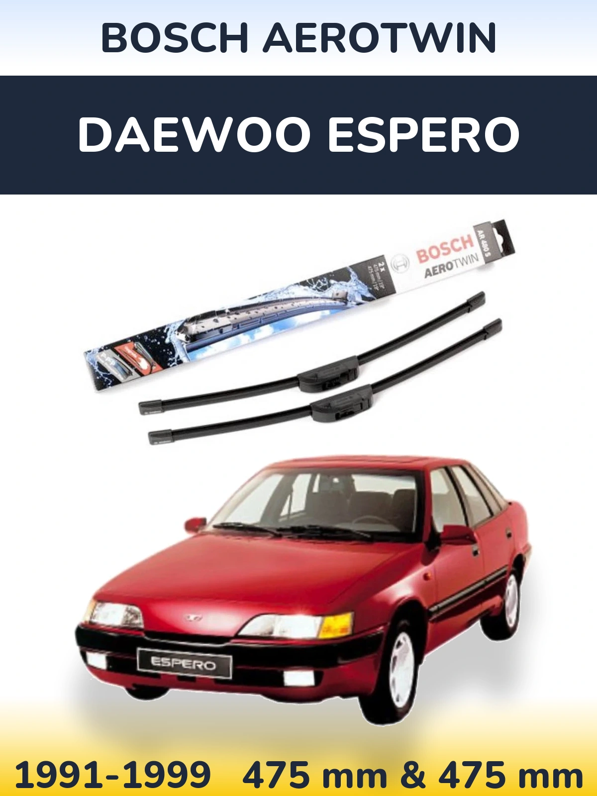 Sada předních stěračů BOSCH AeroTwin 475 a 475 mm pro Daewoo Espero 1991-1999