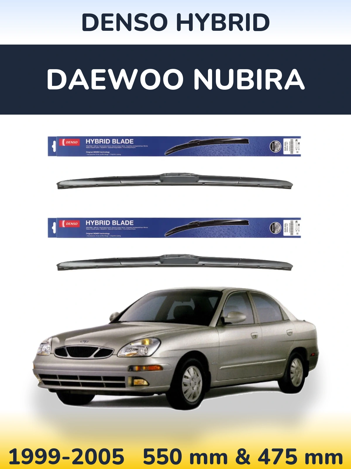 Комплект передніх щіток Denso Hybrid 550 & 475 мм для Daewoo Nubira 1999-2005