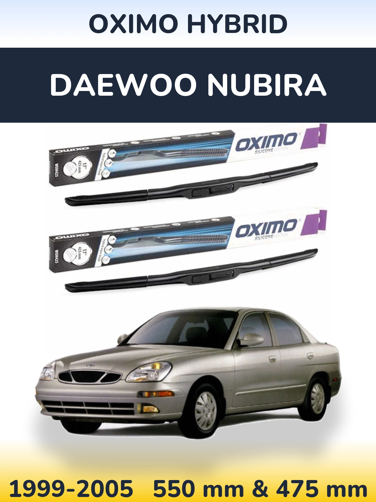 Комплект передніх щіток Oximo Hybrid 550 & 475 мм для Daewoo Nubira 1999-2005