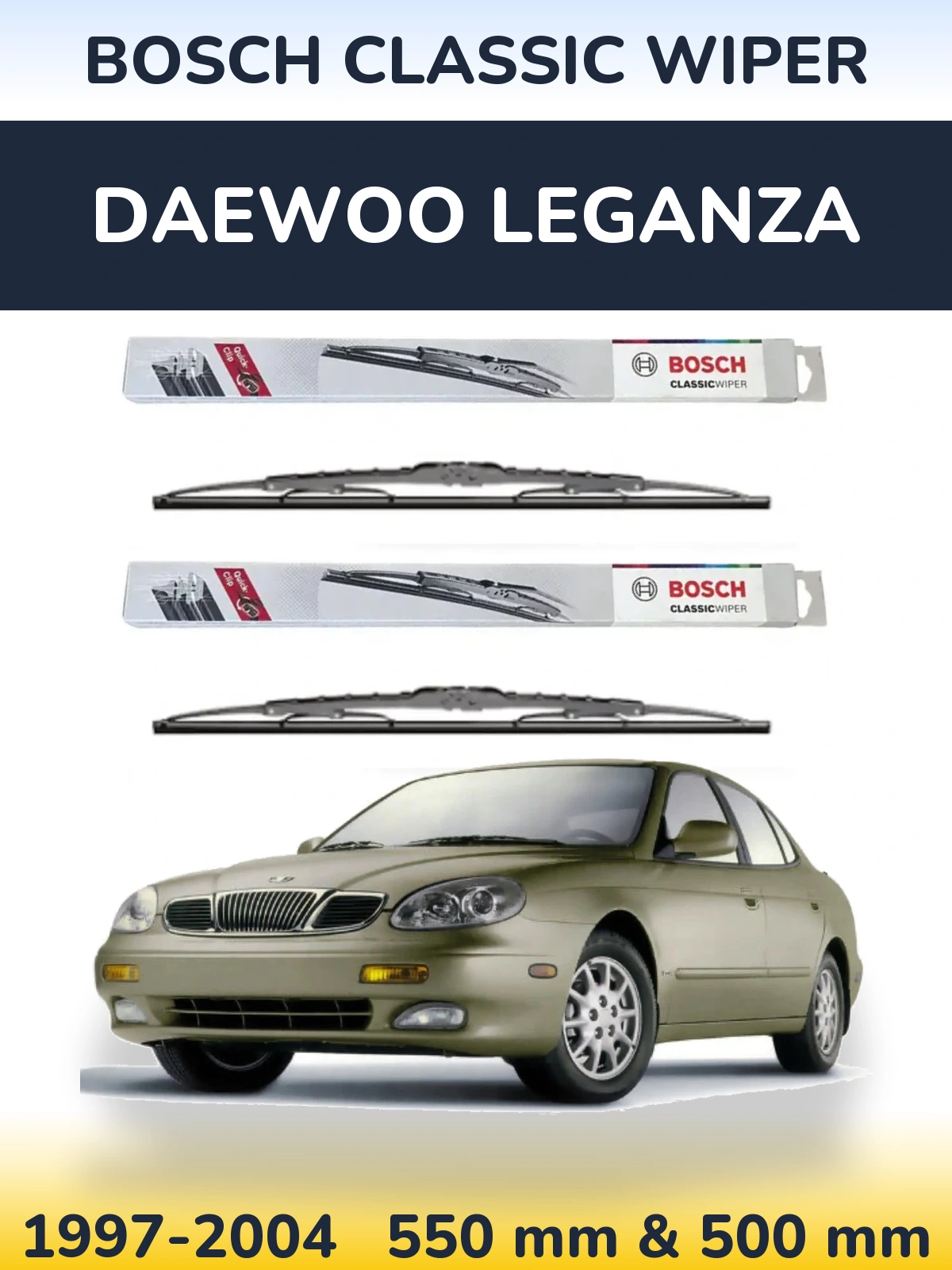 Sada předních stěračů BOSCH Classic Wiper 550 a 500 mm pro Daewoo Leganza 1997-2004