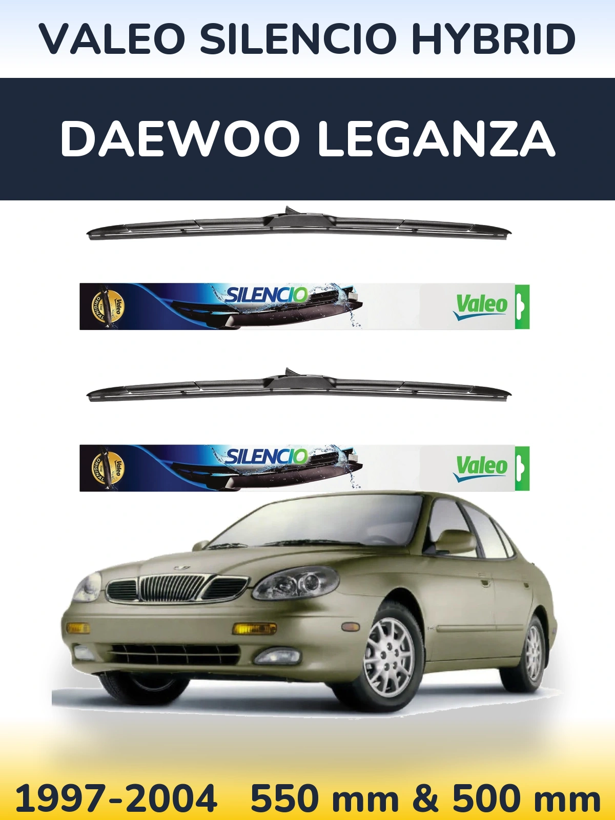 Комплект передніх щіток Valeo Silencio Hybrid 550 & 500 мм для Daewoo Leganza 1997-2004