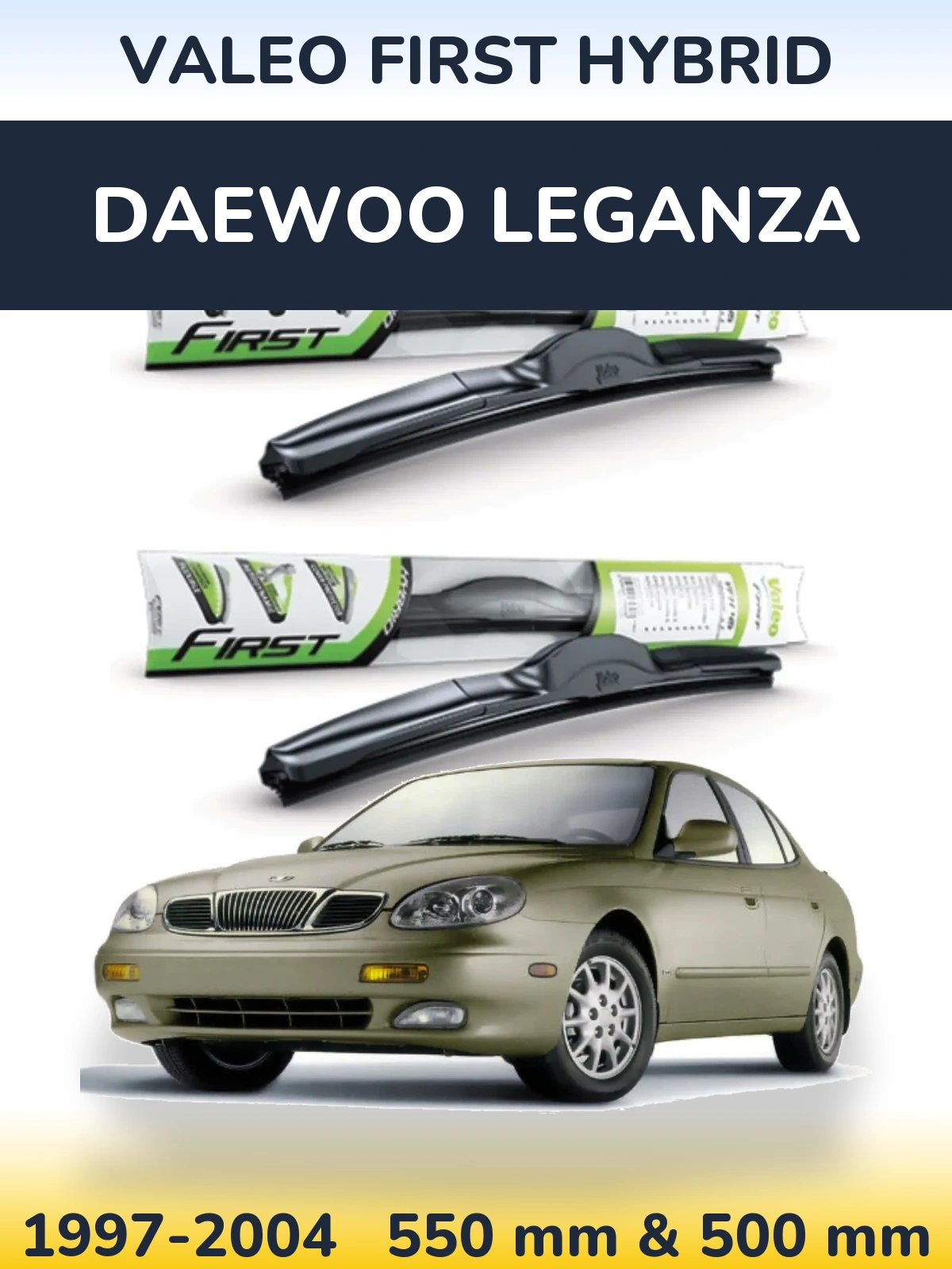 Sada předních stěračů Valeo First Hybrid 550 a 500 mm pro Daewoo Leganza 1997-2004