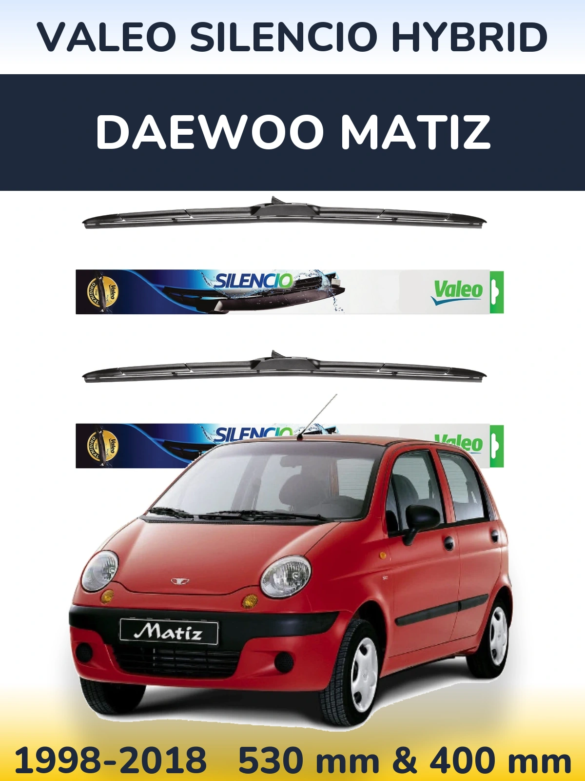 Sada předních stěračů Valeo Silencio Hybrid 530 a 400 mm pro Daewoo Matiz 1998-2018