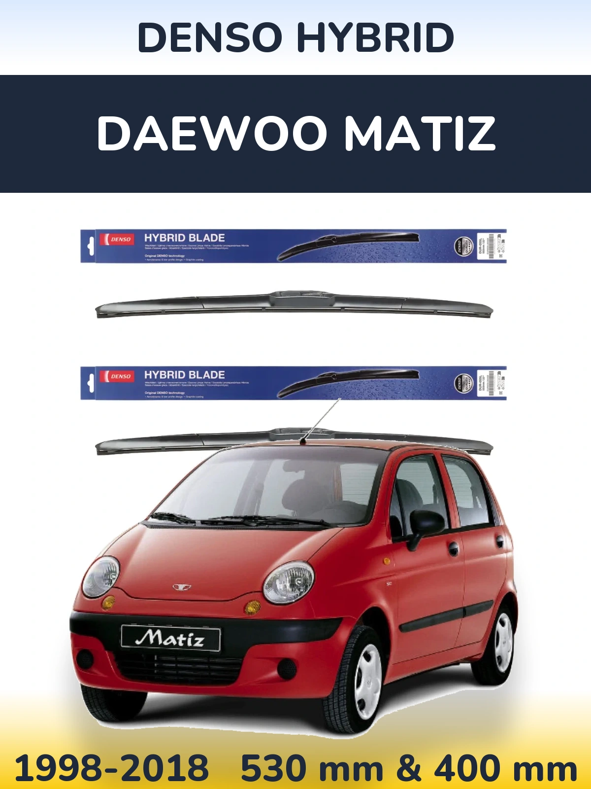 Sada předních stěračů Denso Hybrid 530 a 400 mm pro Daewoo Matiz 1998-2018