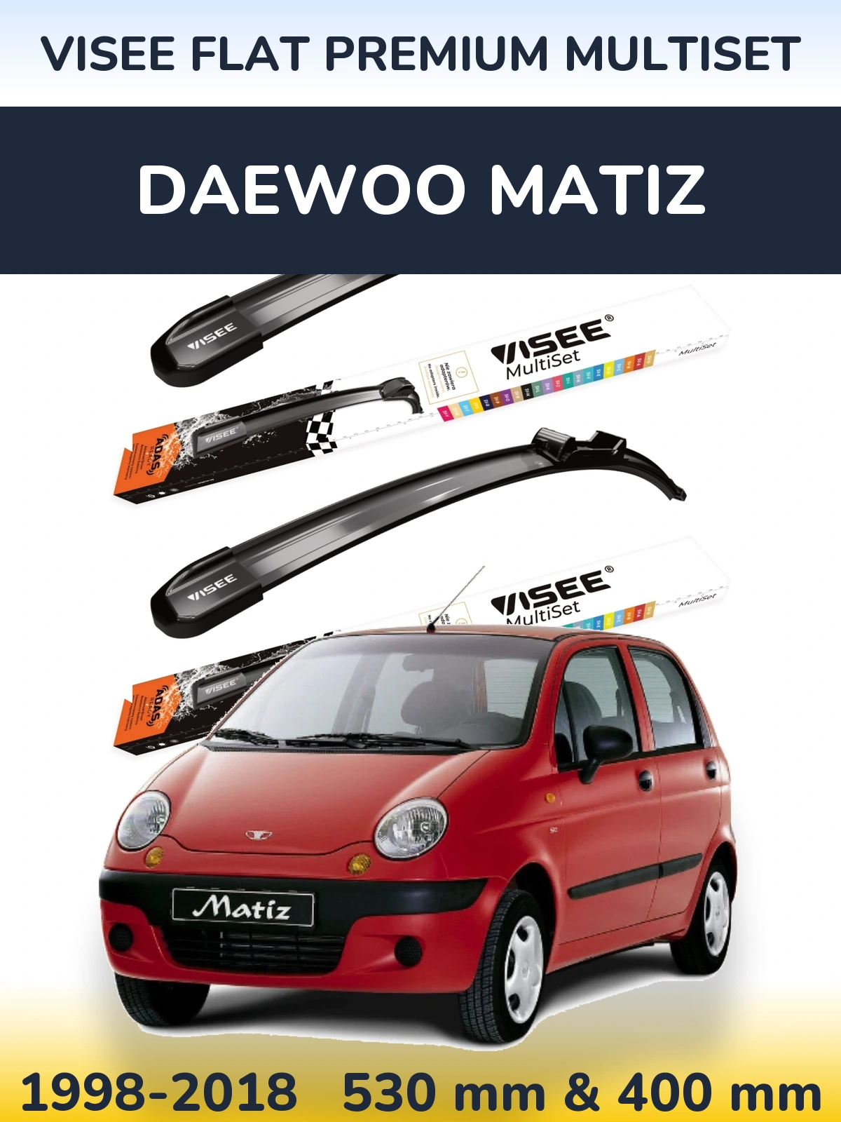 Комплект передніх щіток VISEE FLAT PREMIUM MultiSet 530 & 400 мм для Daewoo Matiz 1998-2018