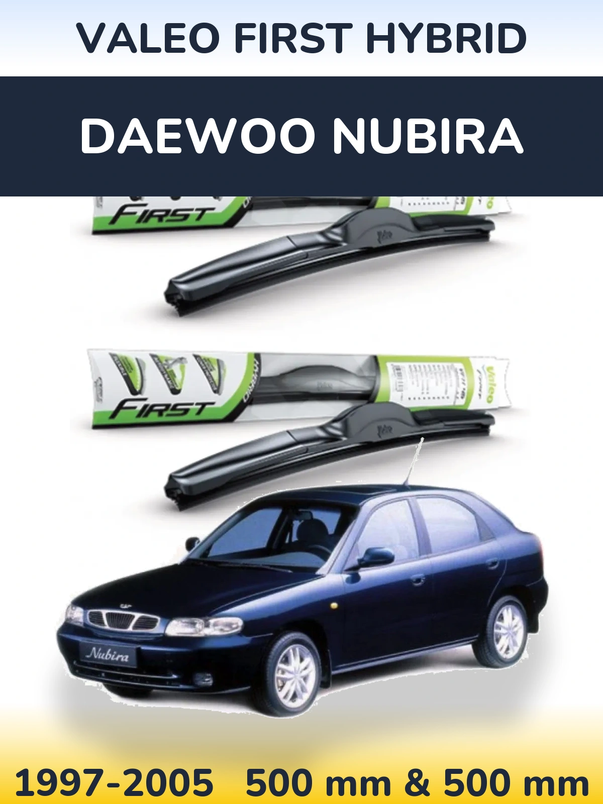 Sada předních stěračů Valeo First Hybrid 500 a 500 mm pro Daewoo Nubira 1997-2005