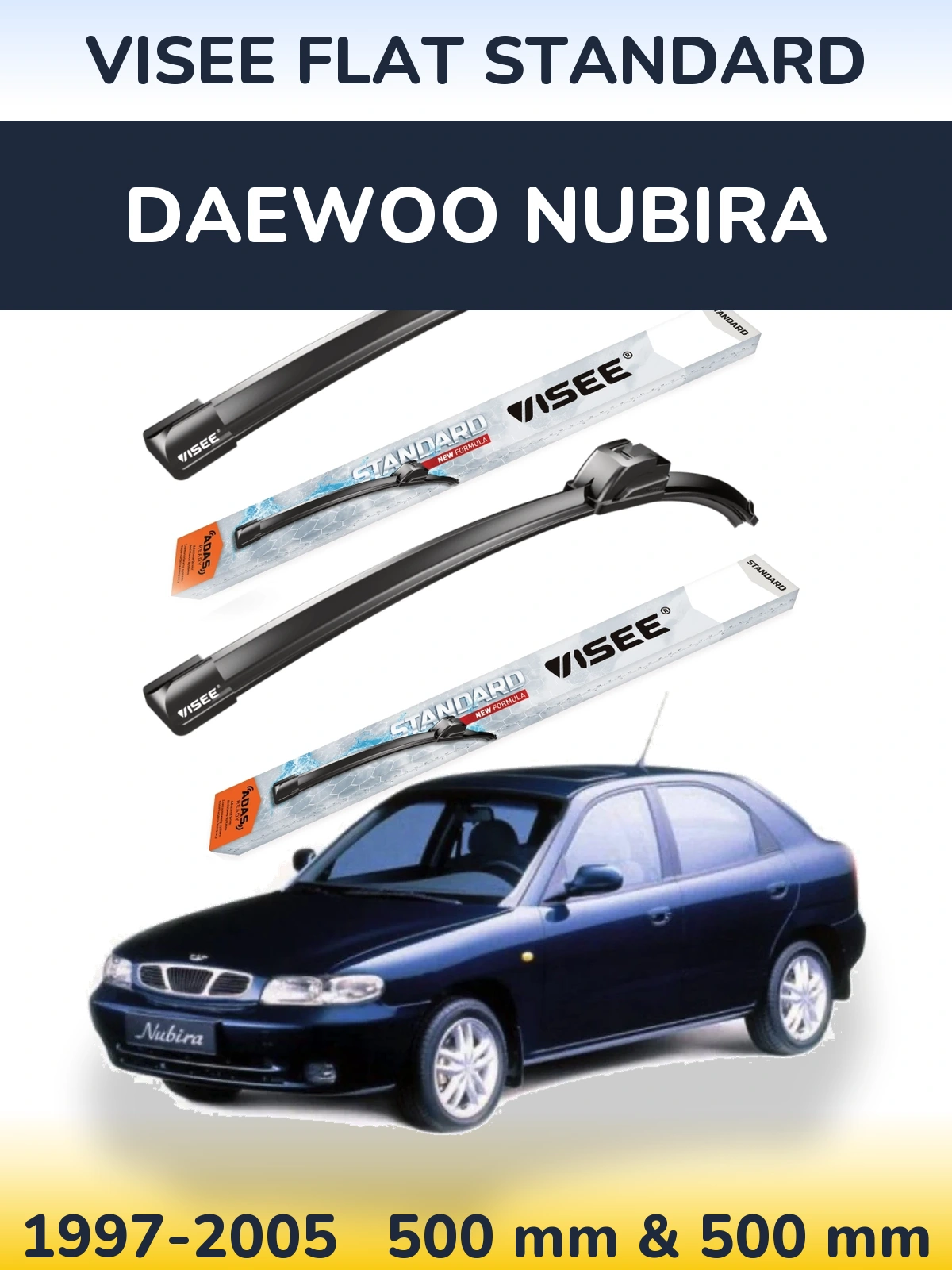 Sada předních stěračů VISEE FLAT STANDARD 500 a 500 mm pro Daewoo Nubira 1997-2005