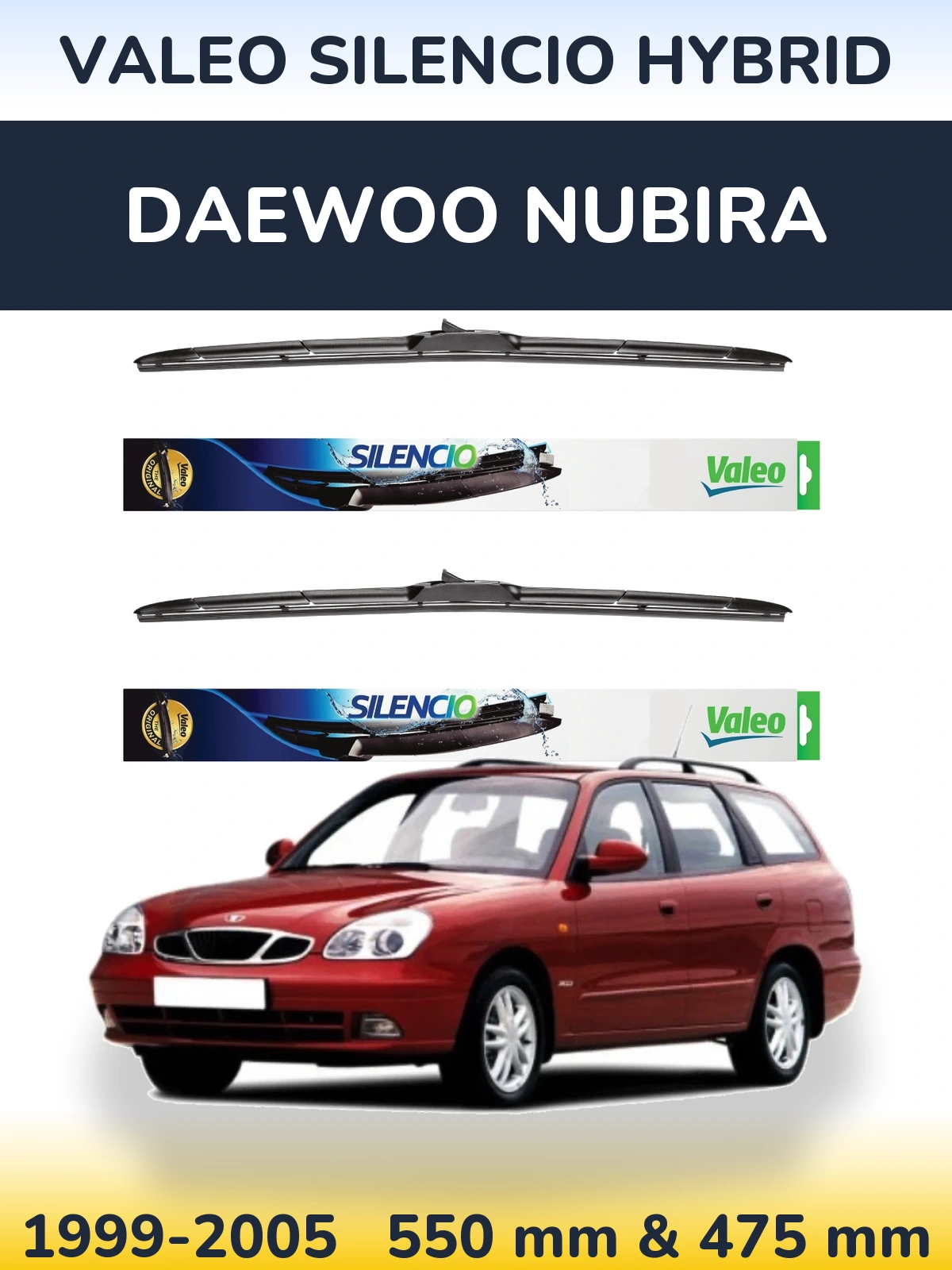 Комплект передніх щіток Valeo Silencio Hybrid 550 & 475 мм для Daewoo Nubira 1999-2005