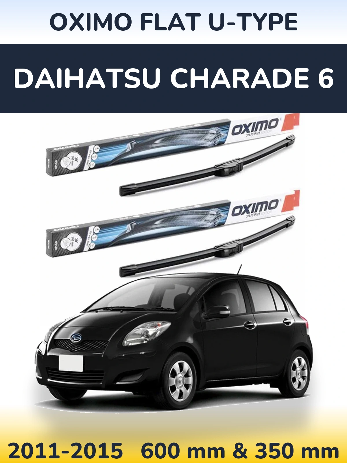 Sada předních stěračů Oximo Flat U-type 600 a 350 mm pro Daihatsu Charade 6 2011-2015