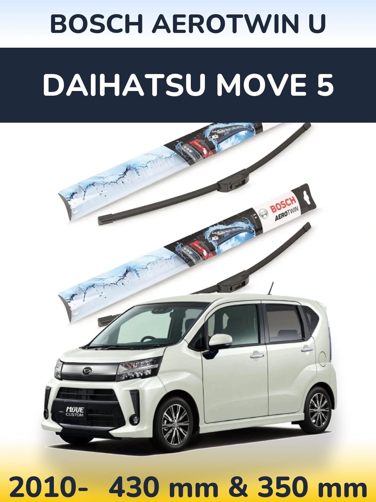 Sada předních stěračů BOSCH AeroTwin U 430 a 350 mm pro Daihatsu Move 5 2010-2026